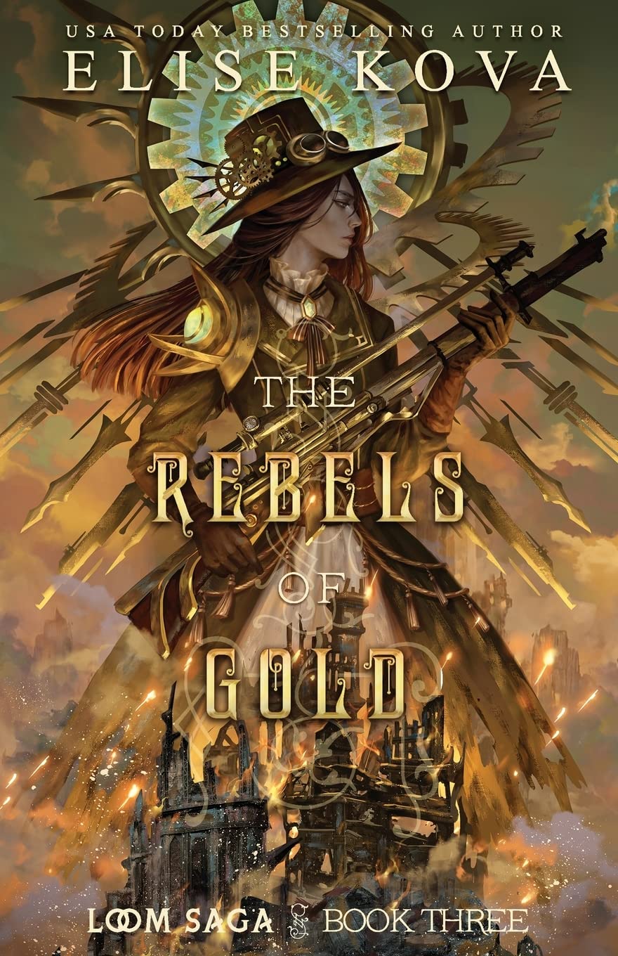 The Rebels of Gold (Loom Saga #3)