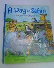A Day on Safari, an Eye Catching Pop-up Book by Cathy Drinkwater Better ...
