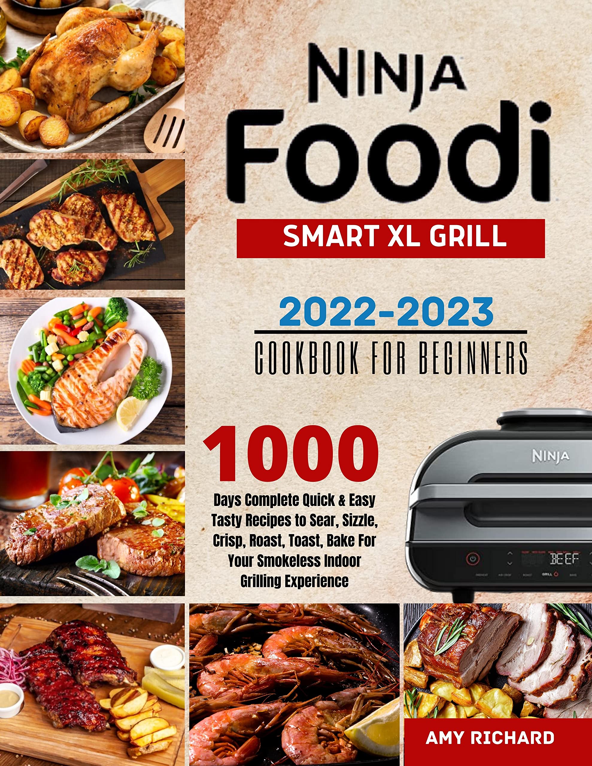 Ninja Foodi Smart XL Grill Cookbook For Beginners 20222023 1000 Days