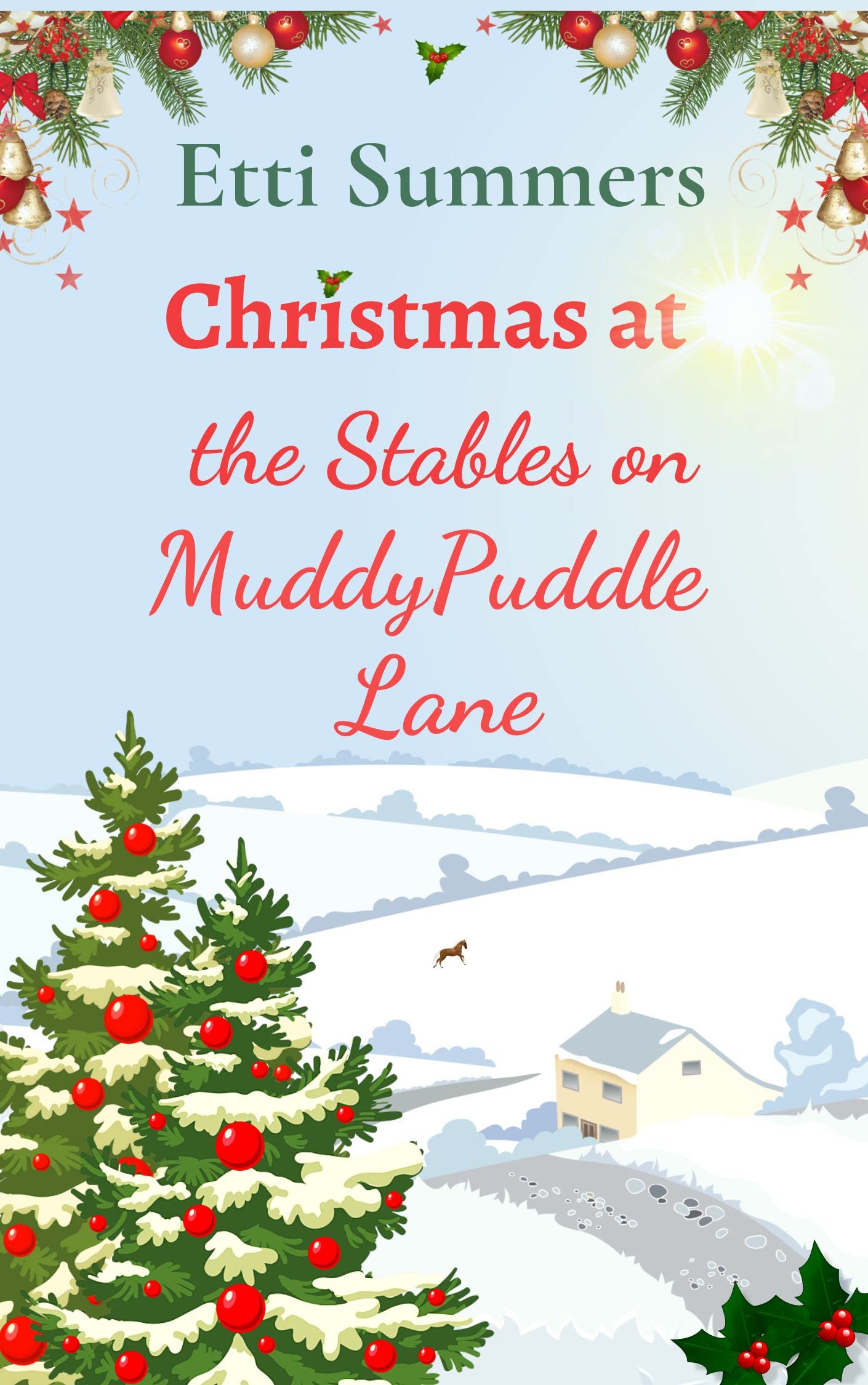 Christmas at the Stables on Muddypuddle Lane