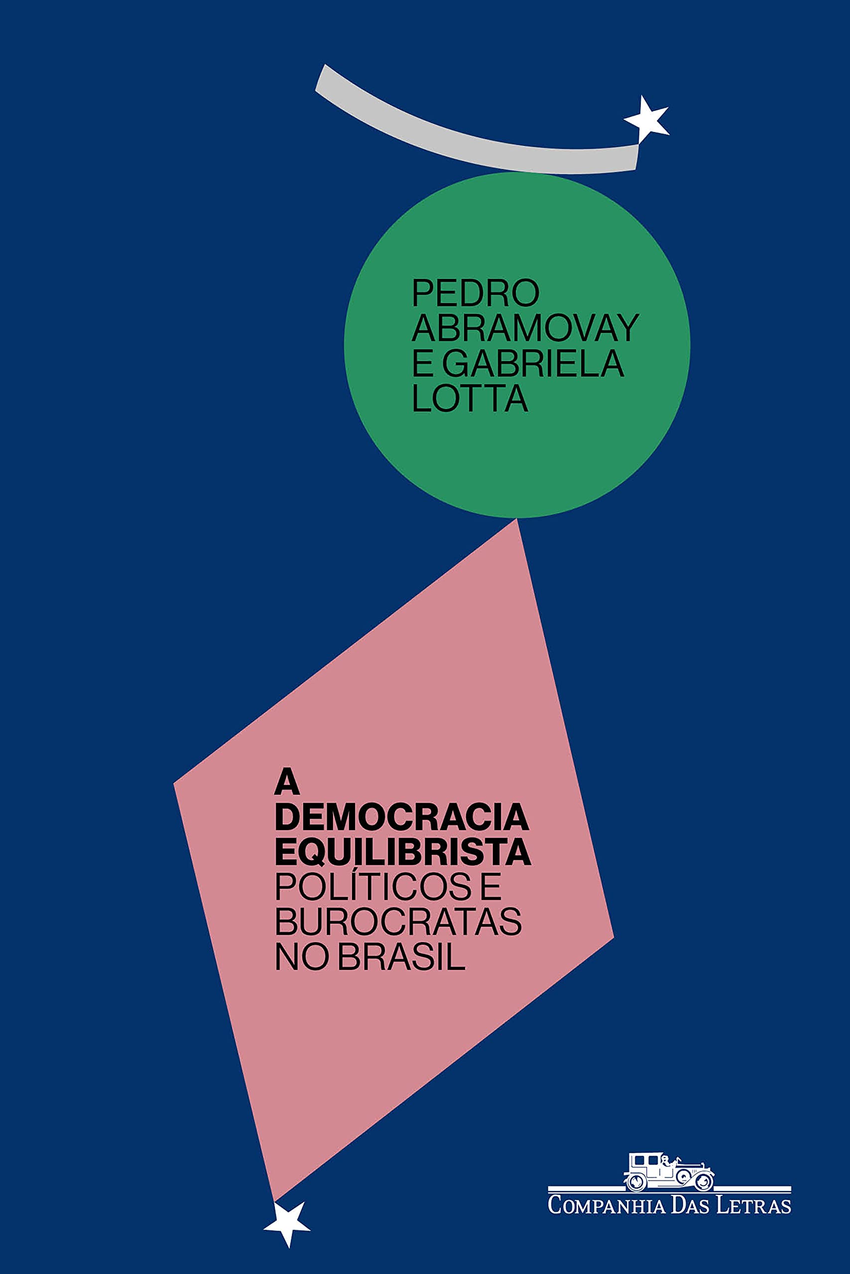 A democracia equilibrista: Políticos e burocratas no Brasil