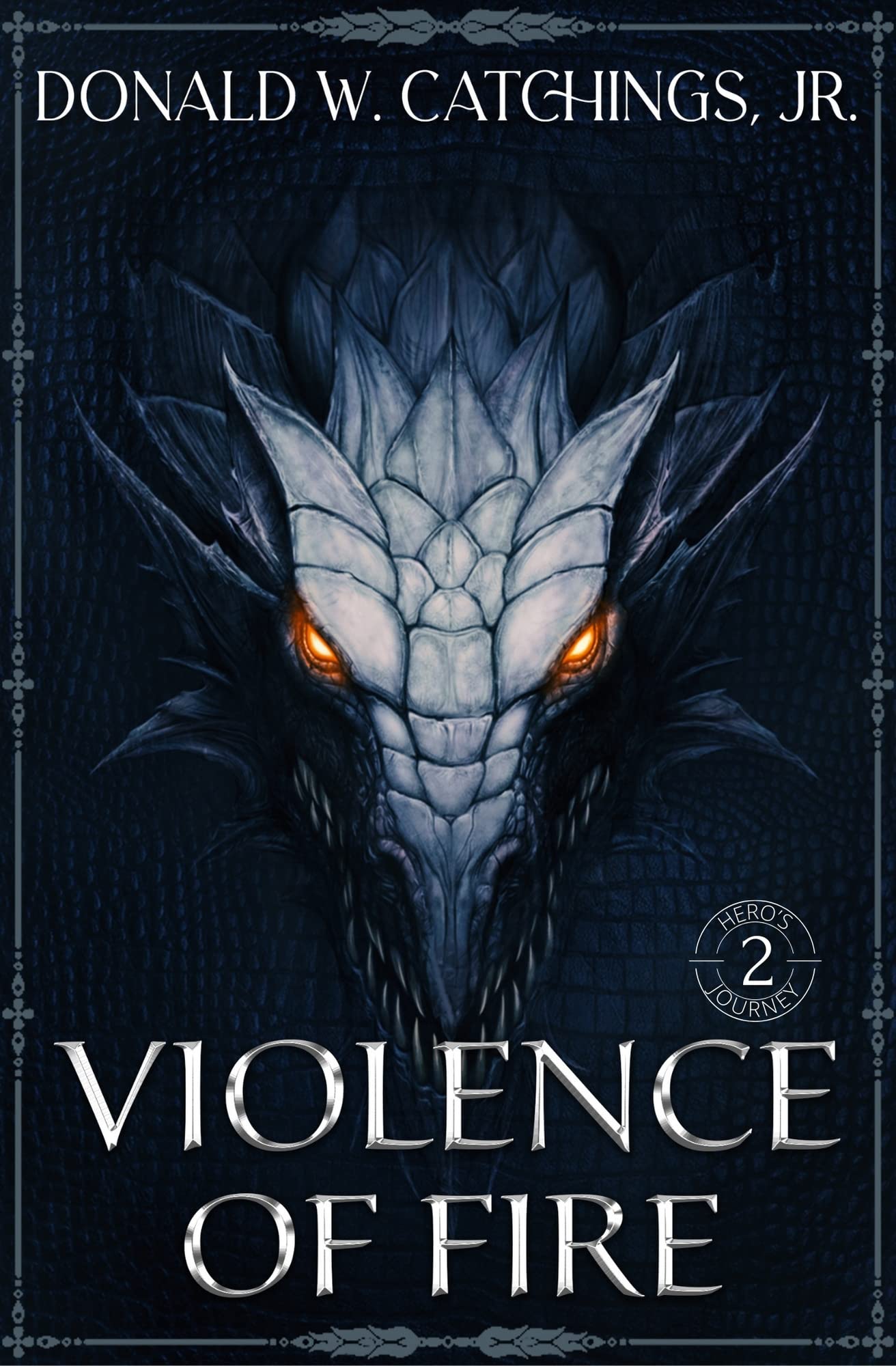 Violence of Fire Hero's Journey (Book 2) YA Fantasy by Donald