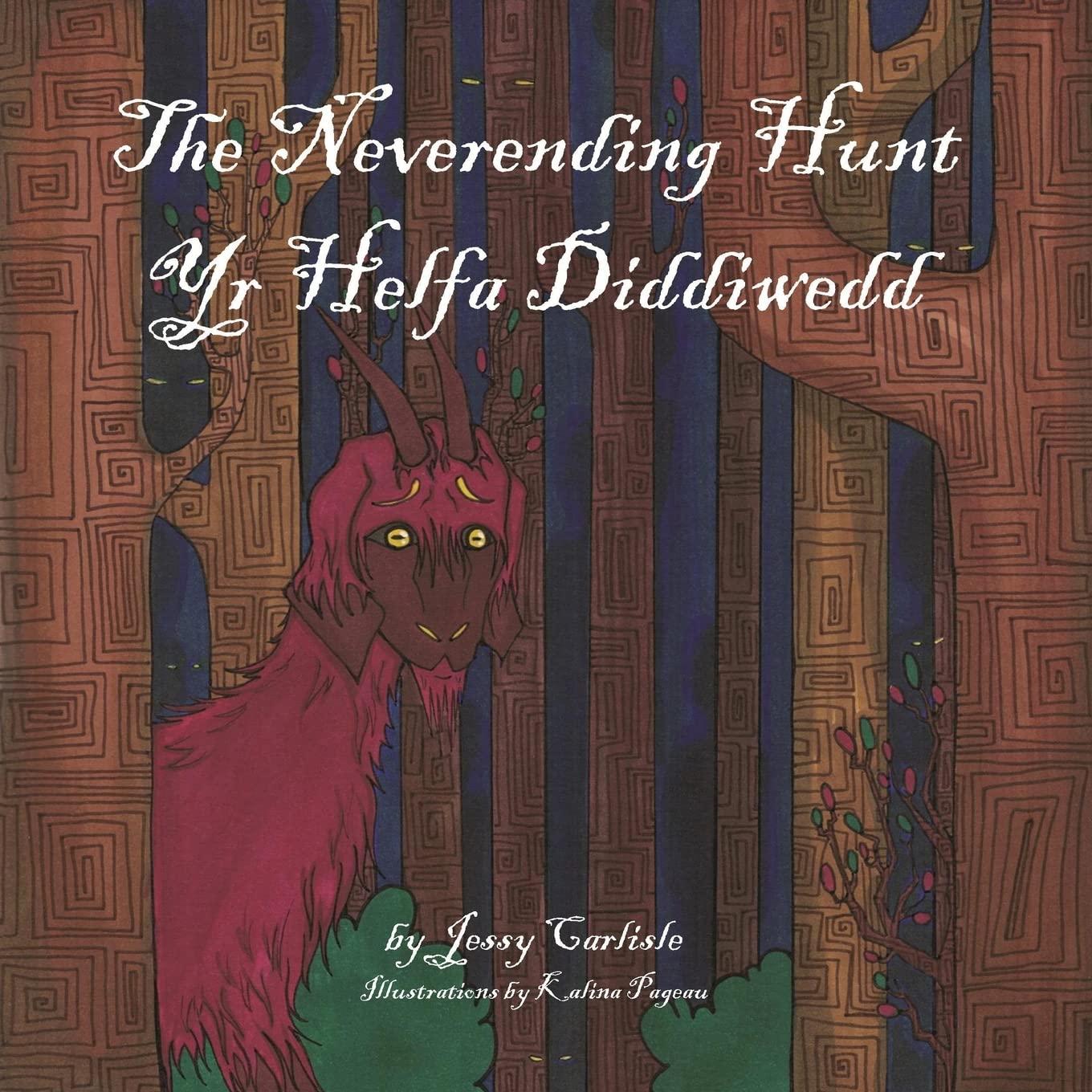 The Neverending Hunt (Yr Helfa Diddiwedd): The Legend of the Herlethingi (Bilingual Legends)