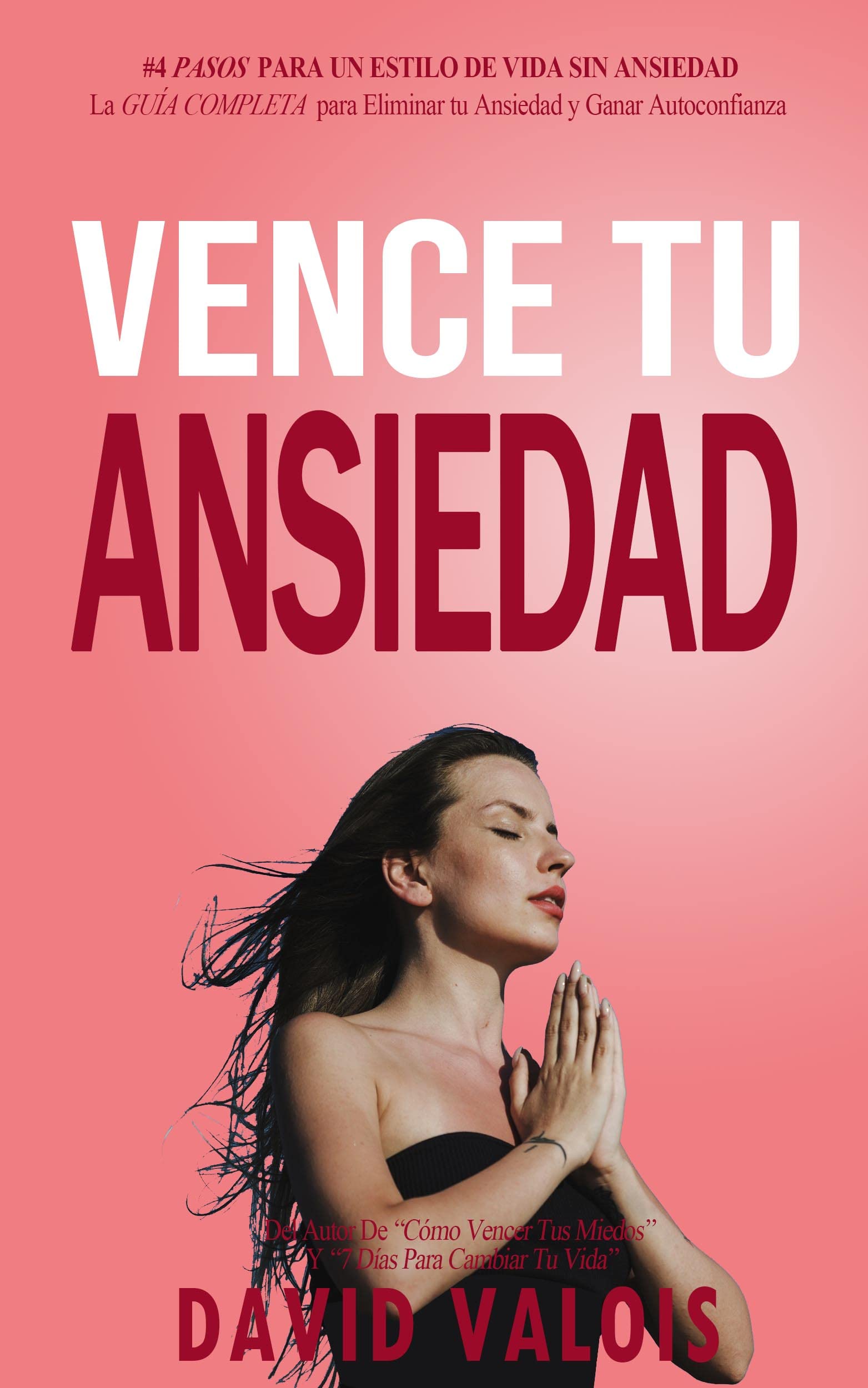 Vence Tu Ansiedad: Cómo Controlar la Ansiedad y los Ataques de Pánico ...