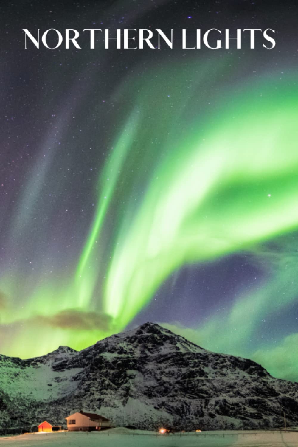 Northern Lights Northern Lights travel notebook journal, 100 pages, a