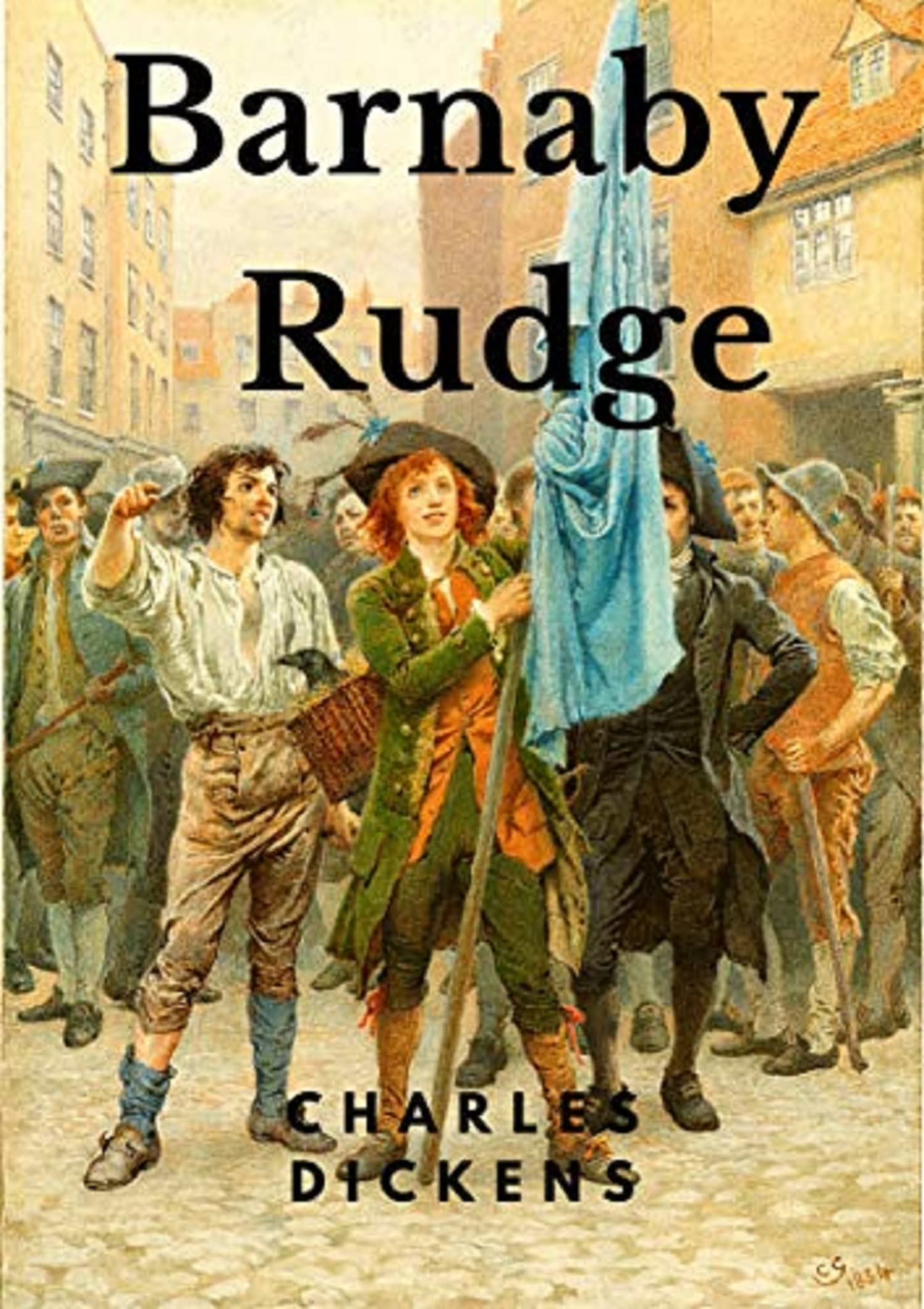 Barnaby Rudge : Annotated by Charles Dickens | Goodreads
