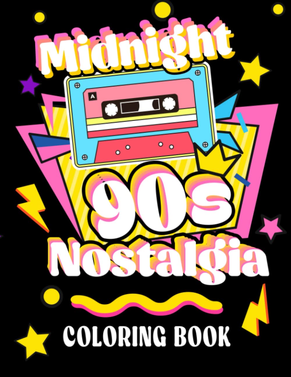 Midnight 90s Nostalgia Coloring Book: Great 1990s Coloring Pages For