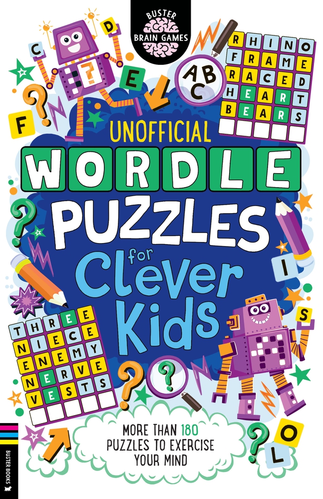 Wordle Puzzles for Clever Kids More than 180 puzzles to exercise your