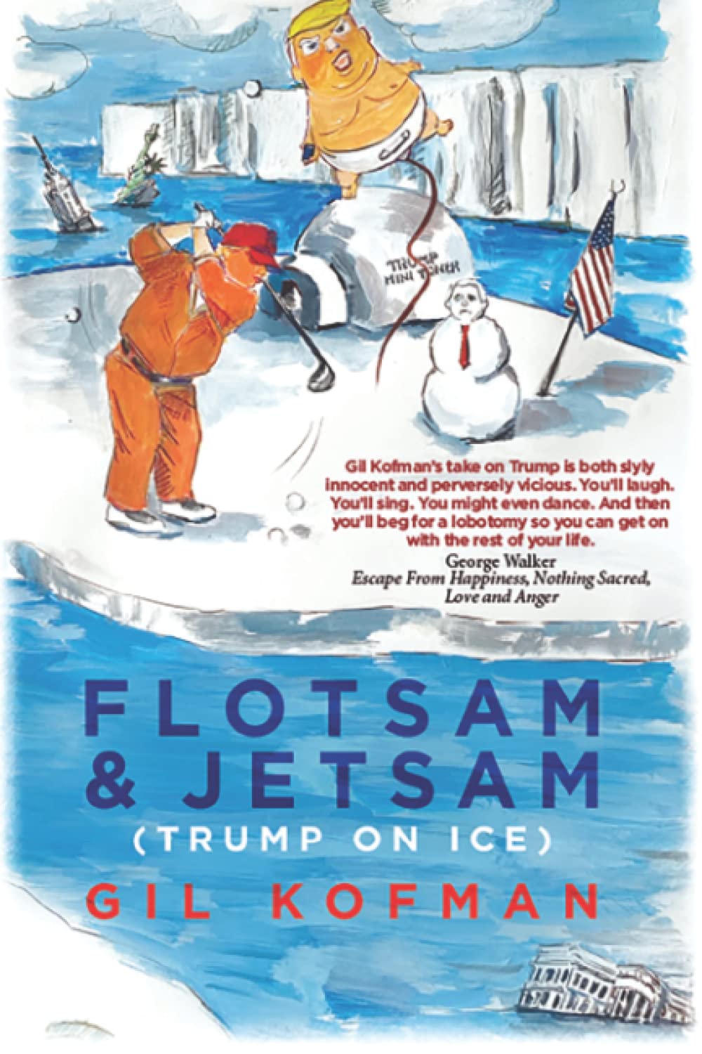 Flotsam & Jetsam (Trump on Ice) by Gil Kofman Goodreads