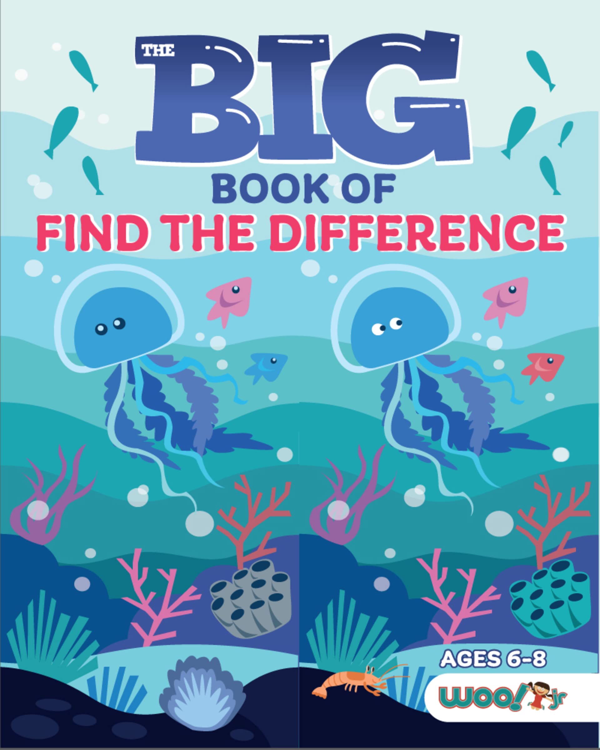 The Big Book of Find the Difference A Spot the Difference Activity Book for Kids by Woo! Jr