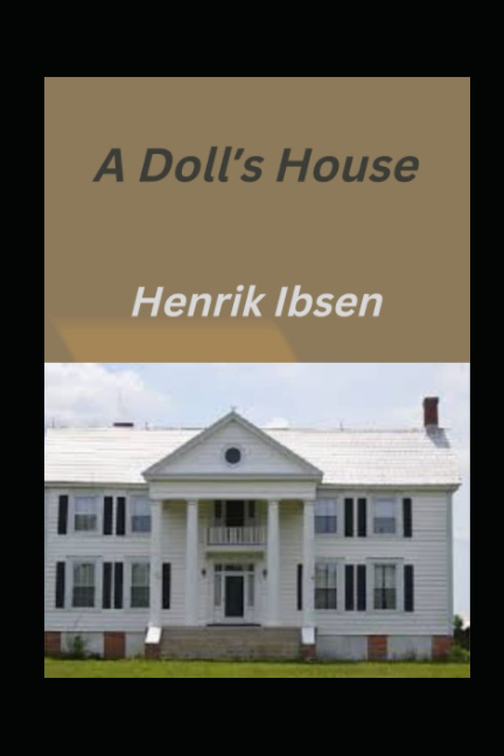 A Doll’s House(ANNOTATED) by Henrik Ibsen Goodreads