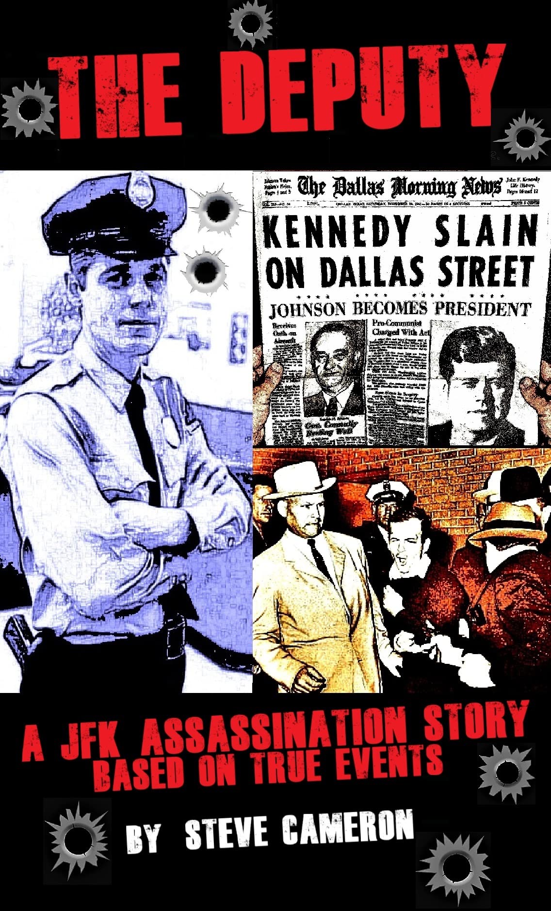 The Deputy: A JFK Assassination Story (Based on True Events)