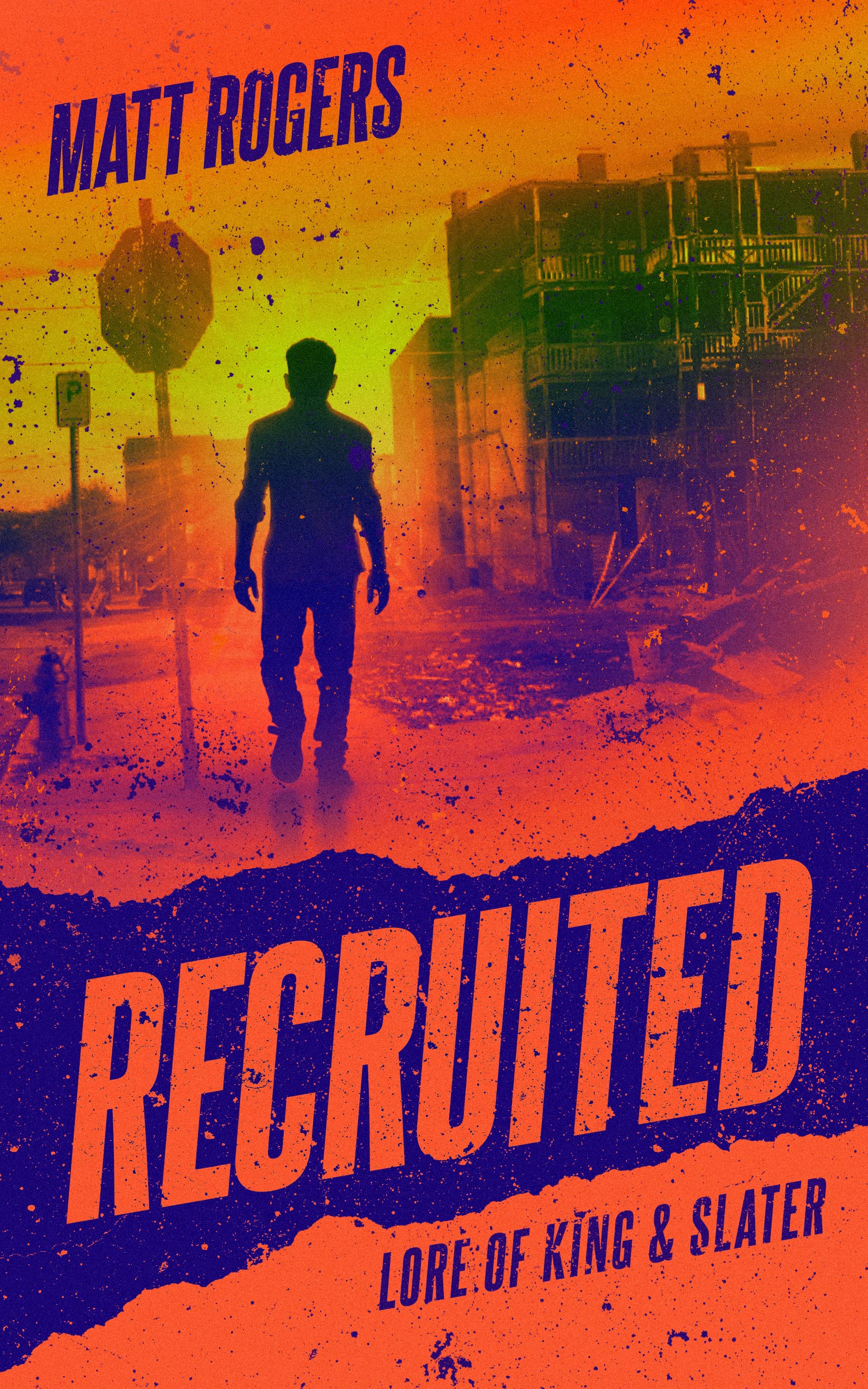 Recruited: A King & Slater Origin Thriller