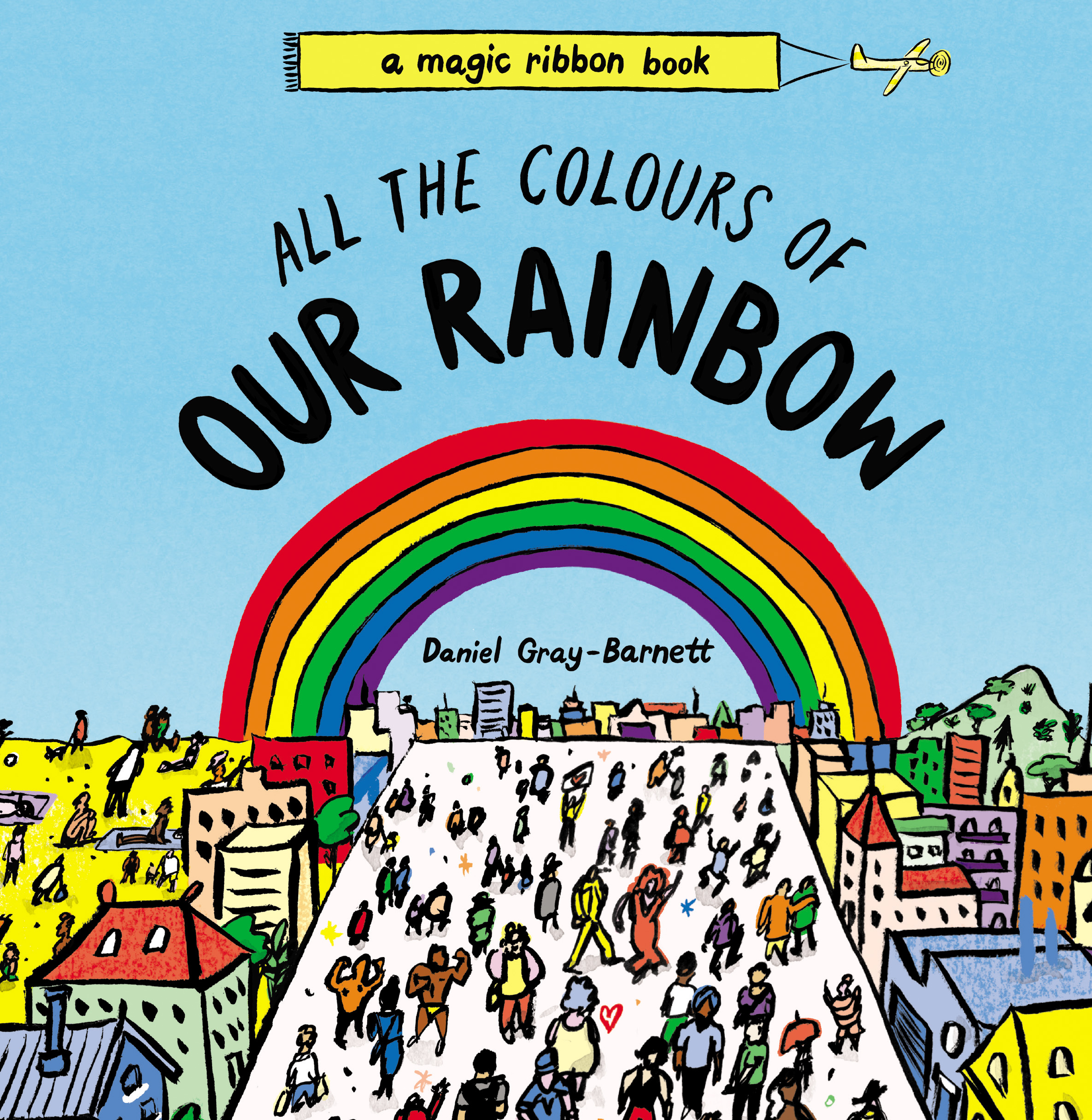 All the Colours of Our Rainbow by Daniel Goodreads
