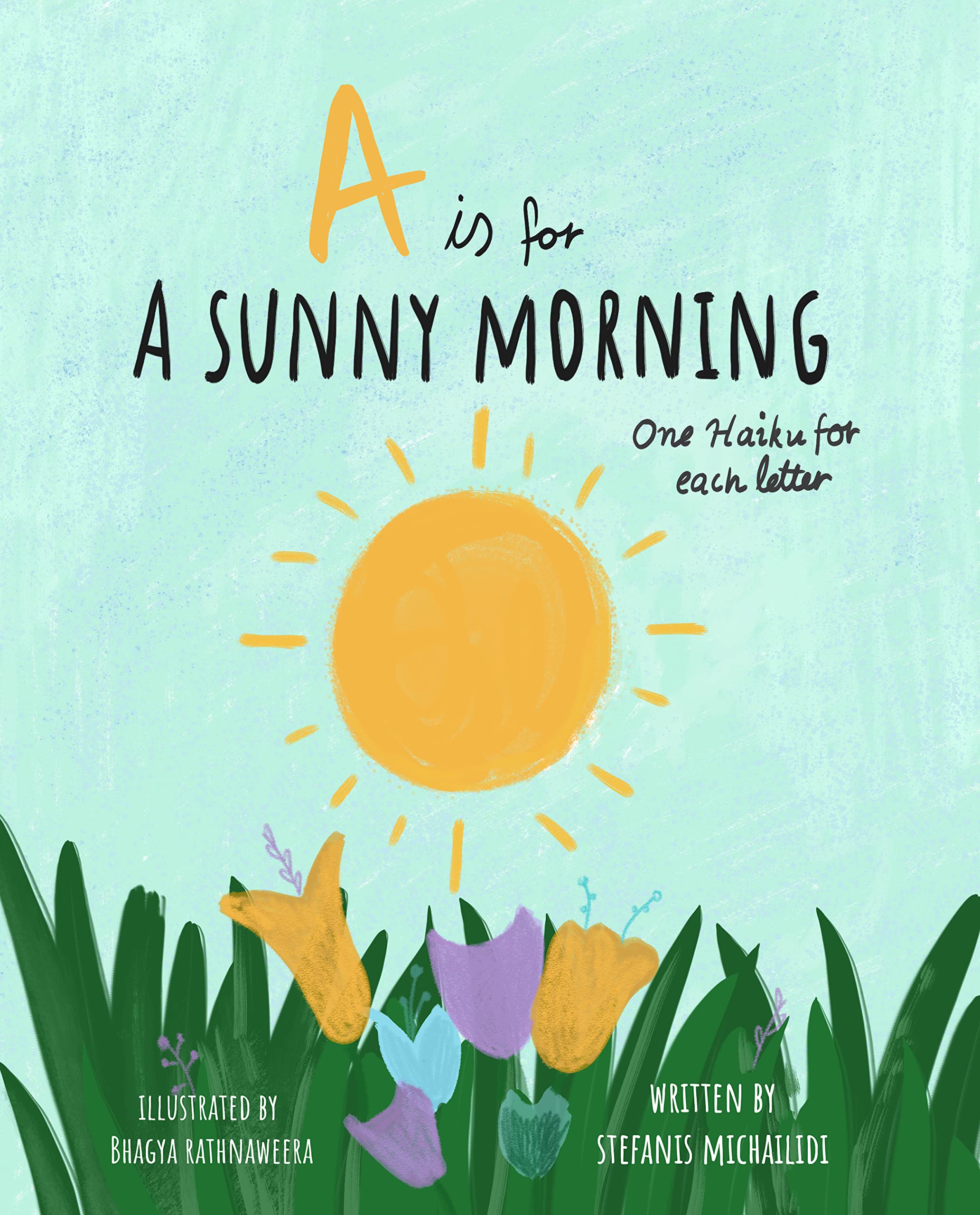 A Sunny Morning - Haiku Alphabet Book: Learn my ABC's through kids poetry