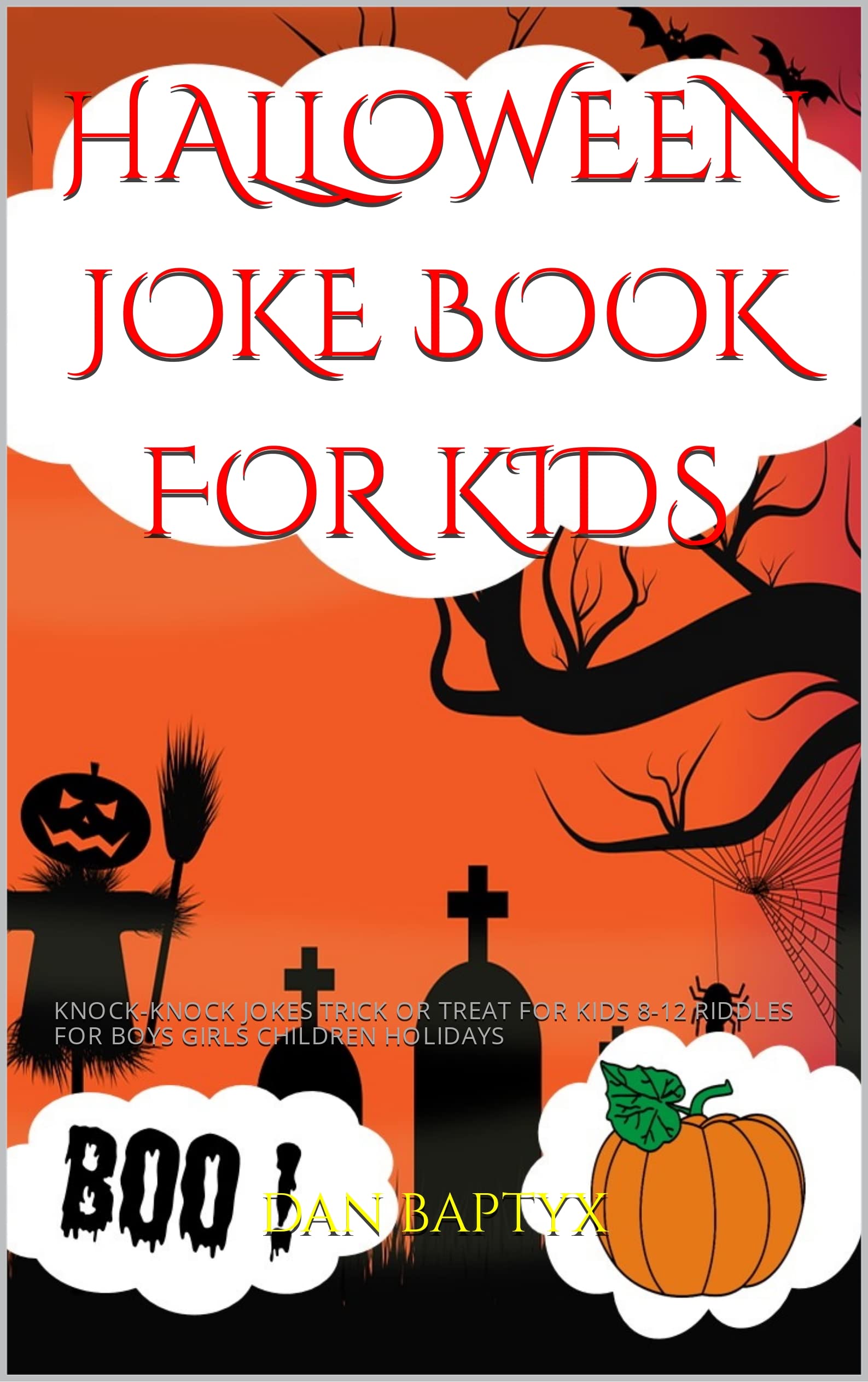 HALLOWEEN JOKE BOOK FOR KIDS KNOCKKNOCK JOKES TRICK OR TREAT FOR KIDS
