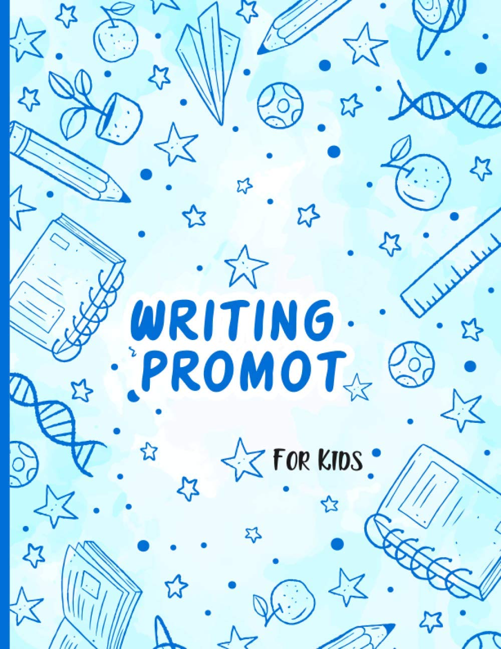 Writing Prompt For Kids Kids create your own book You're the author