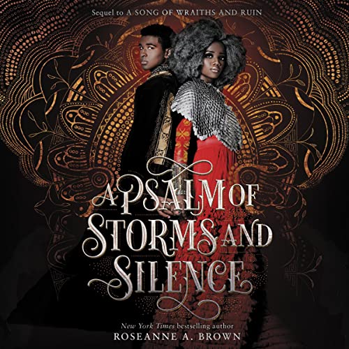A Psalm of Storms and Silence (A Song of Wraiths and Ruin, #2)
