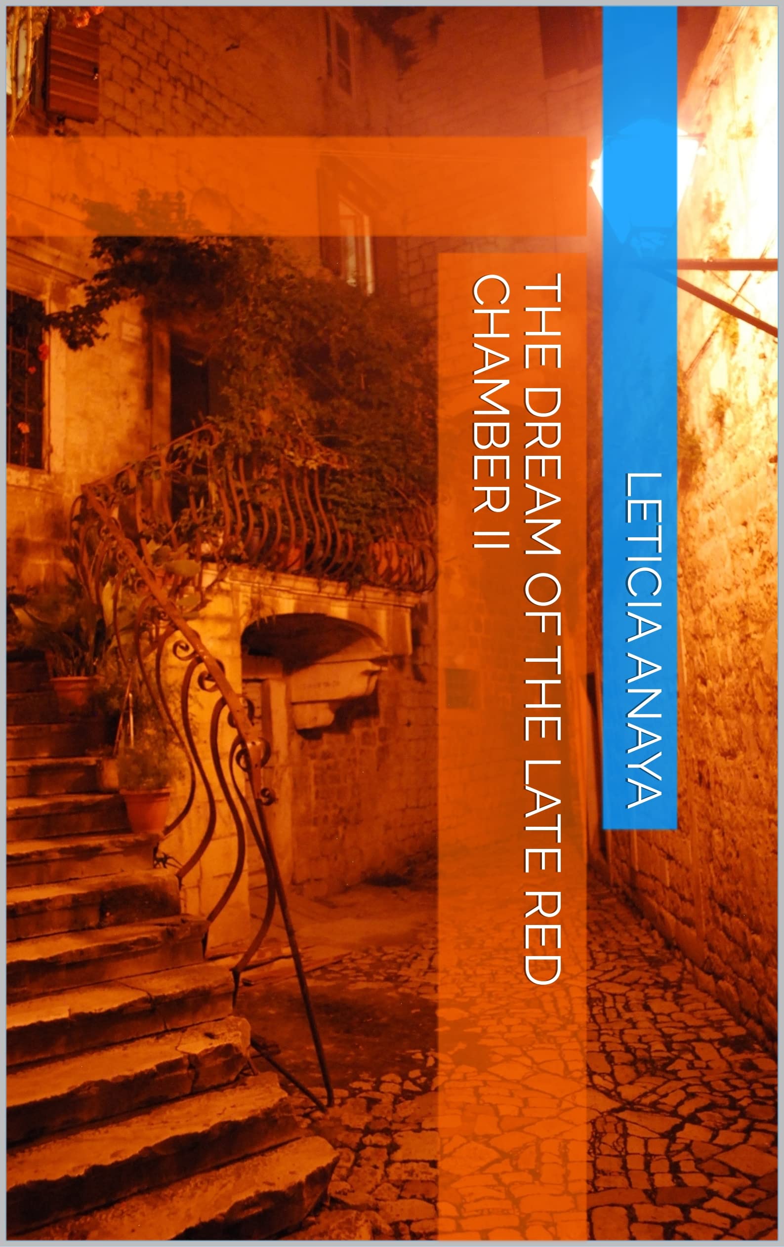 The Dream of the Late Red Chamber II by LETICIA ANAYA Goodreads