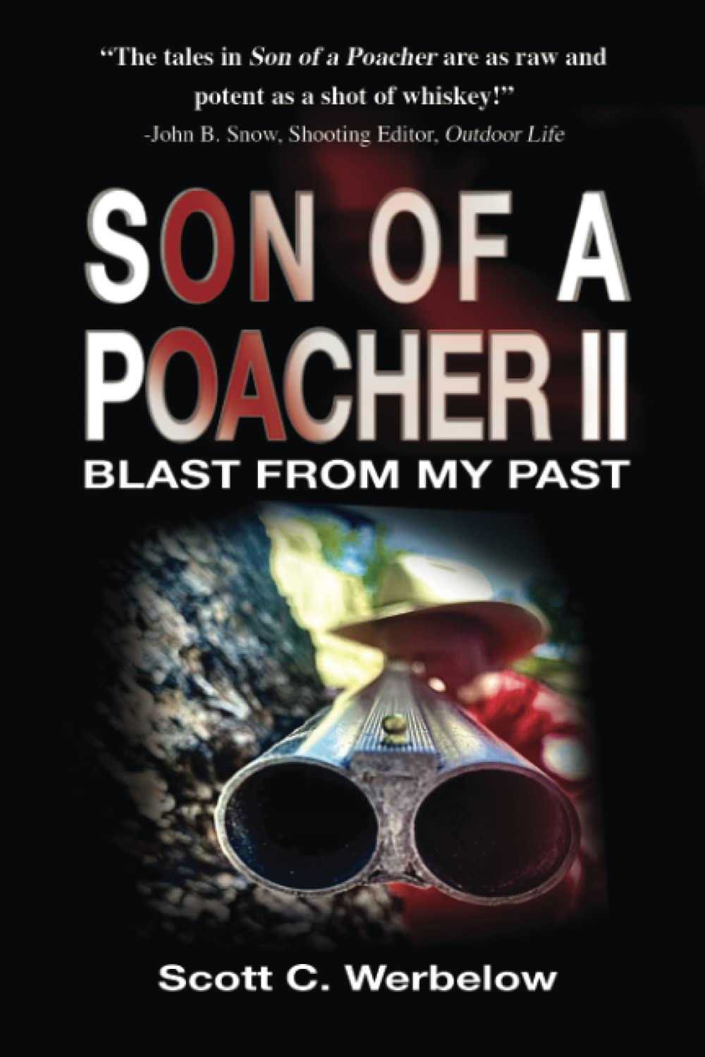 Son of a Poacher II: Blast from my Past