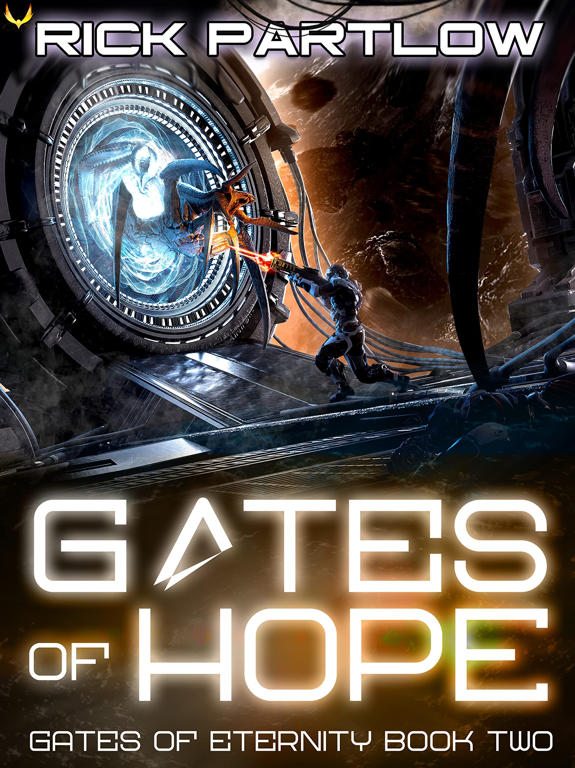 Gates of Hope: A Military Sci-Fi Series by Rick Partlow | Goodreads