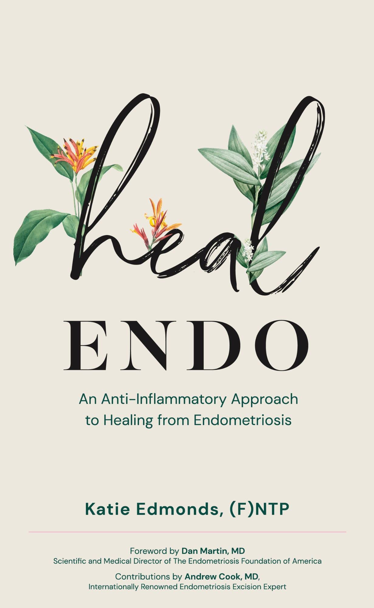 Heal Endo: An Anti-Inflammatory Approach to Healing From Endometriosis