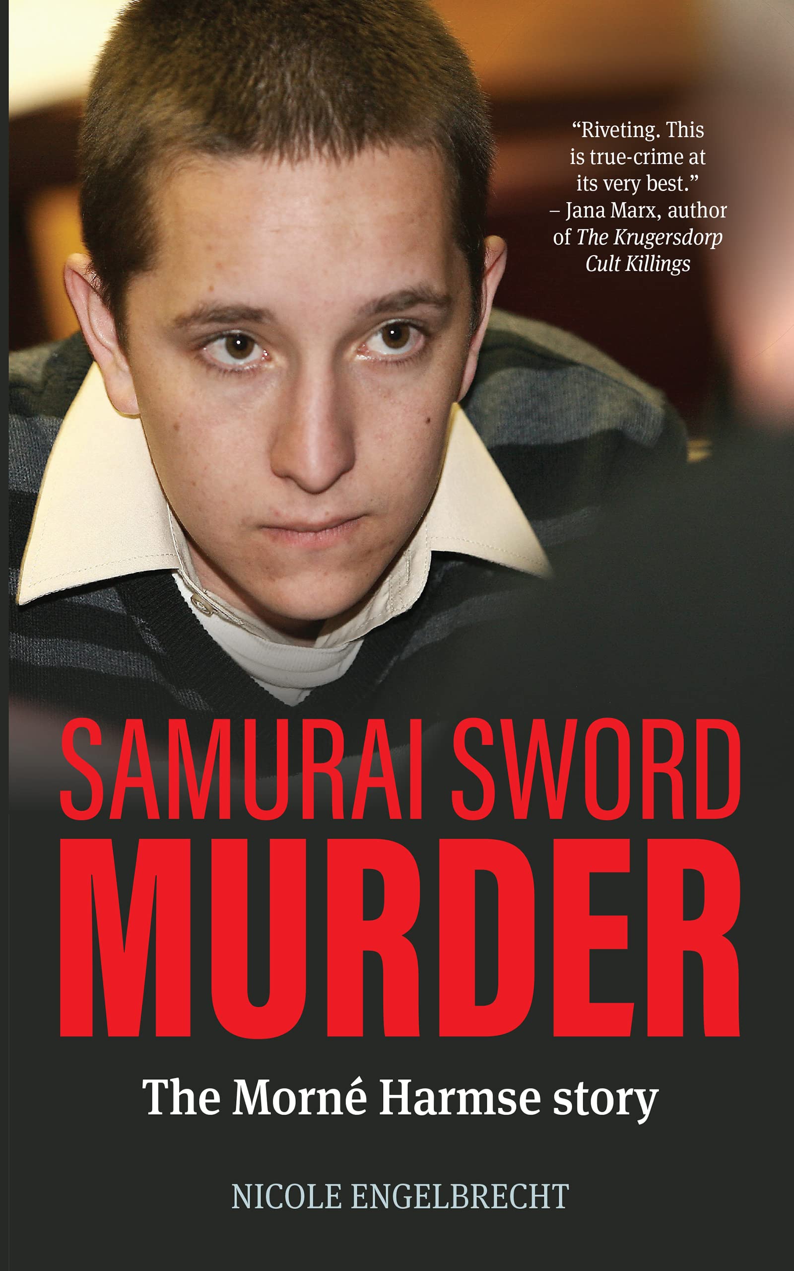 Samurai Sword Murder: The Morné Harmse story