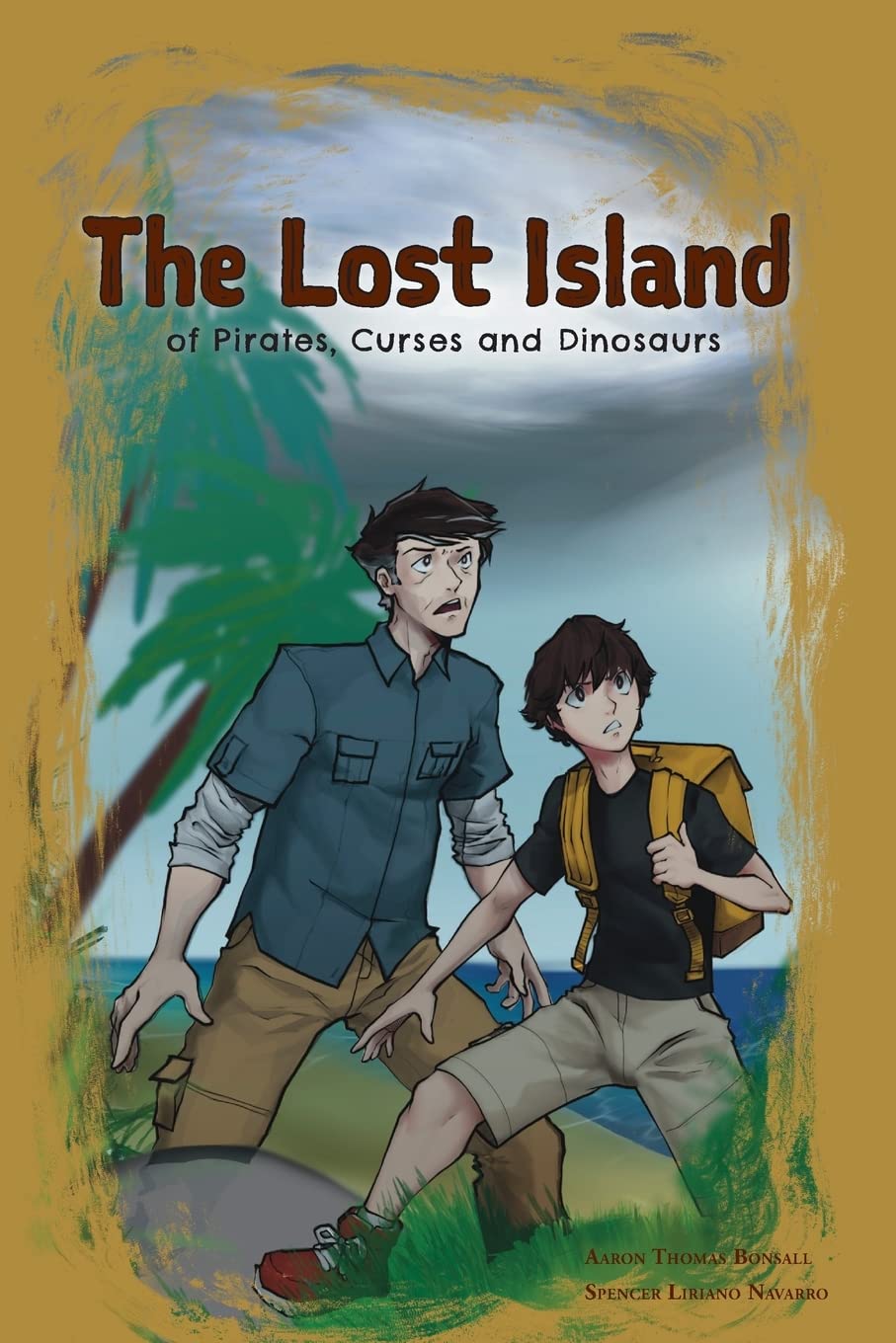 The Lost Island of Pirates, Curses and Dinosaurs by Aaron