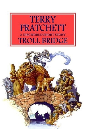 Troll Bridge (Discworld #16.5)