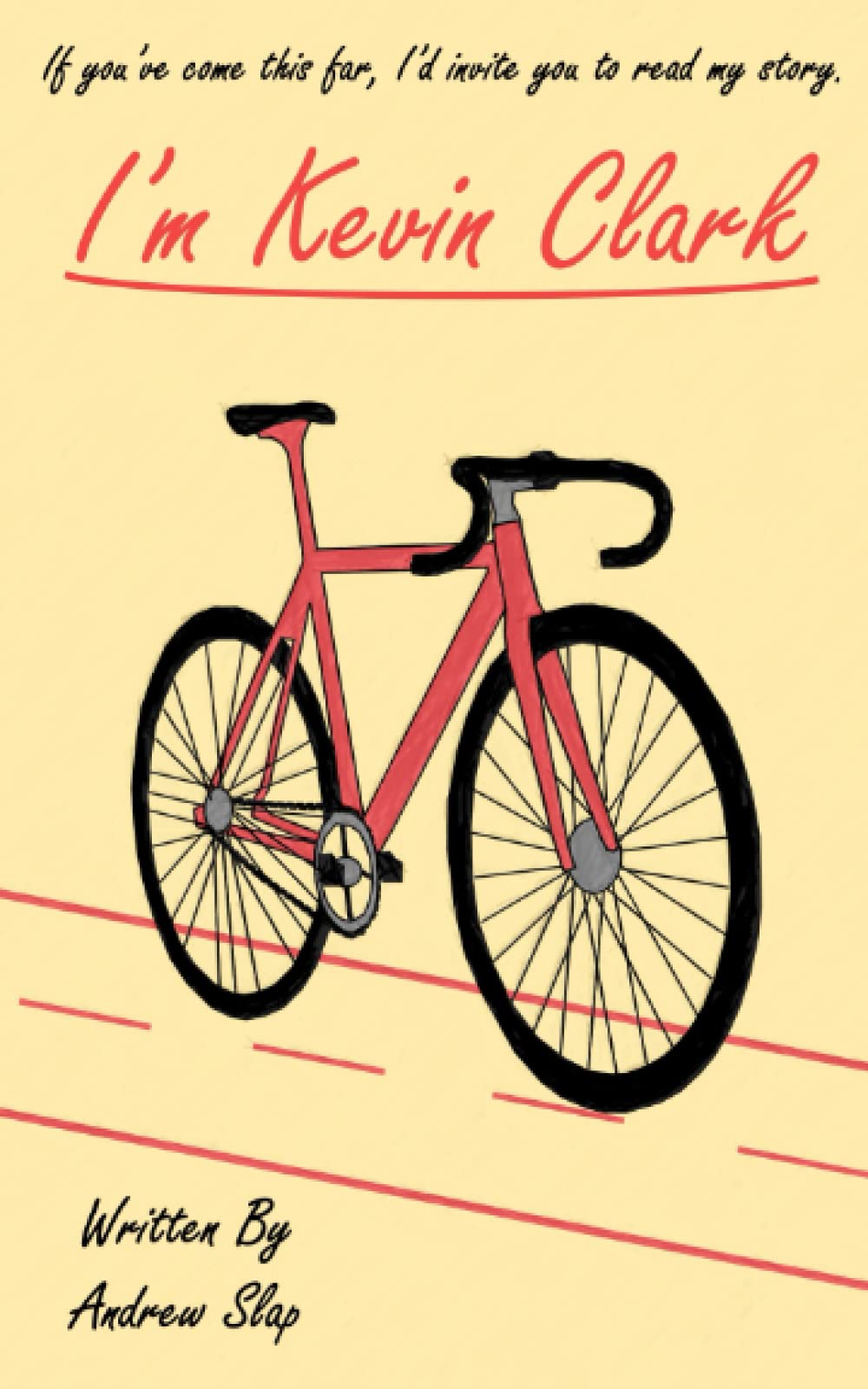 I'm Kevin Clark by Andrew Slap Goodreads