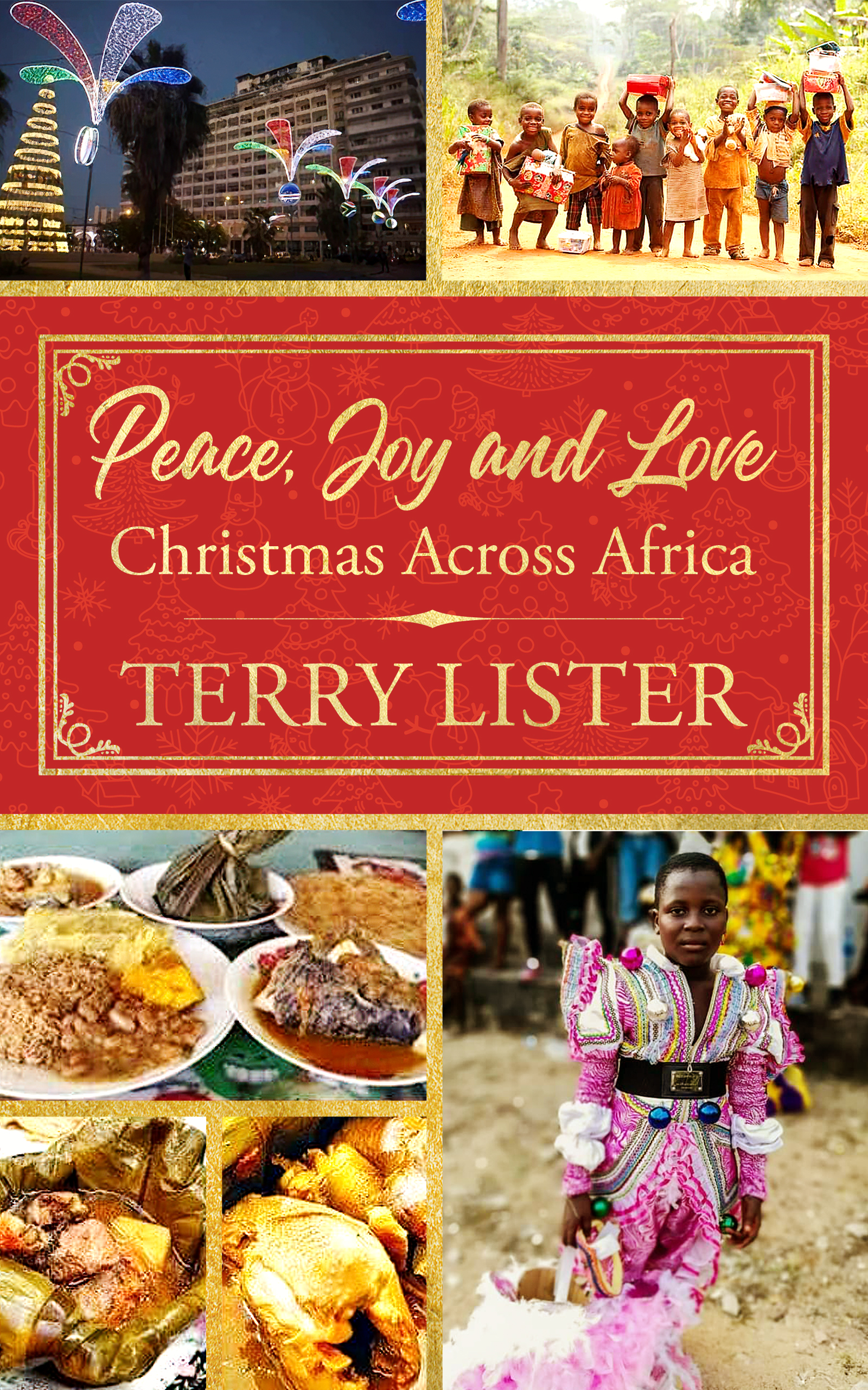 Peace, Joy and Love: Christmas Across Africa