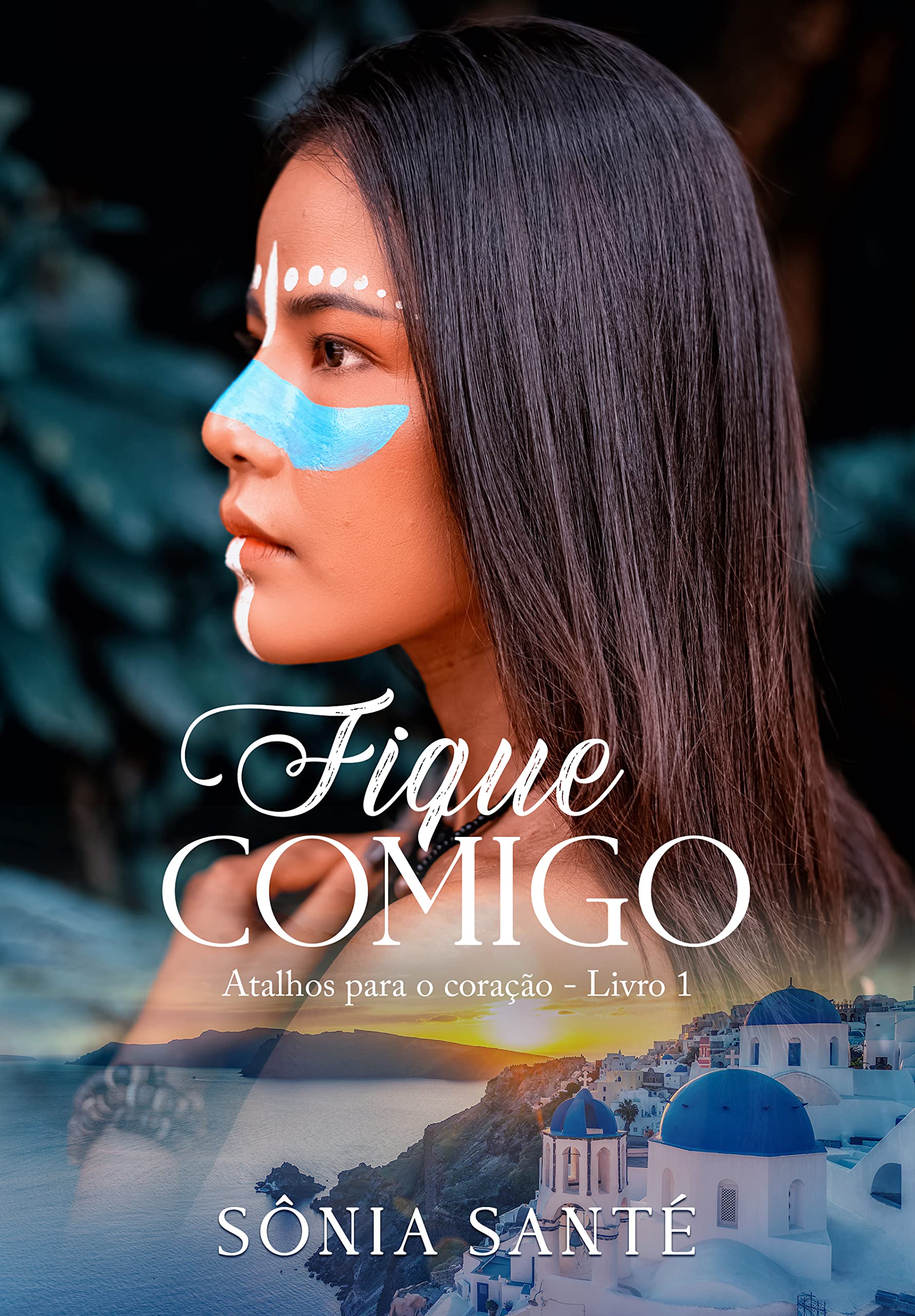 Fique Comigo (Atalhos para o coração Livro 1) by Sônia Santé | Goodreads