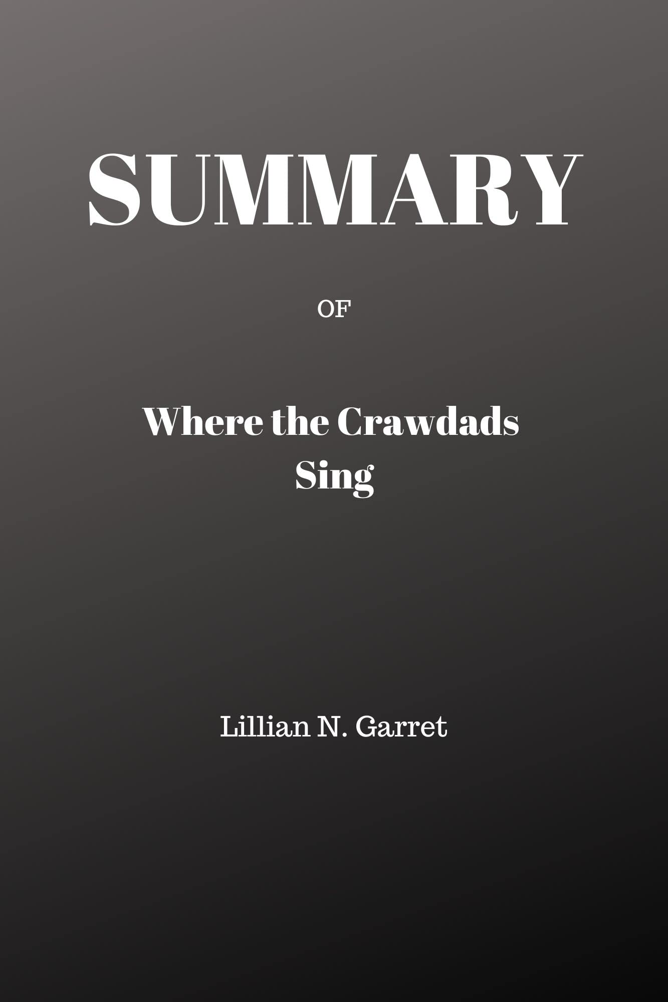 Summary of Where the Crawdads Sing by Lillian N. Garret Goodreads