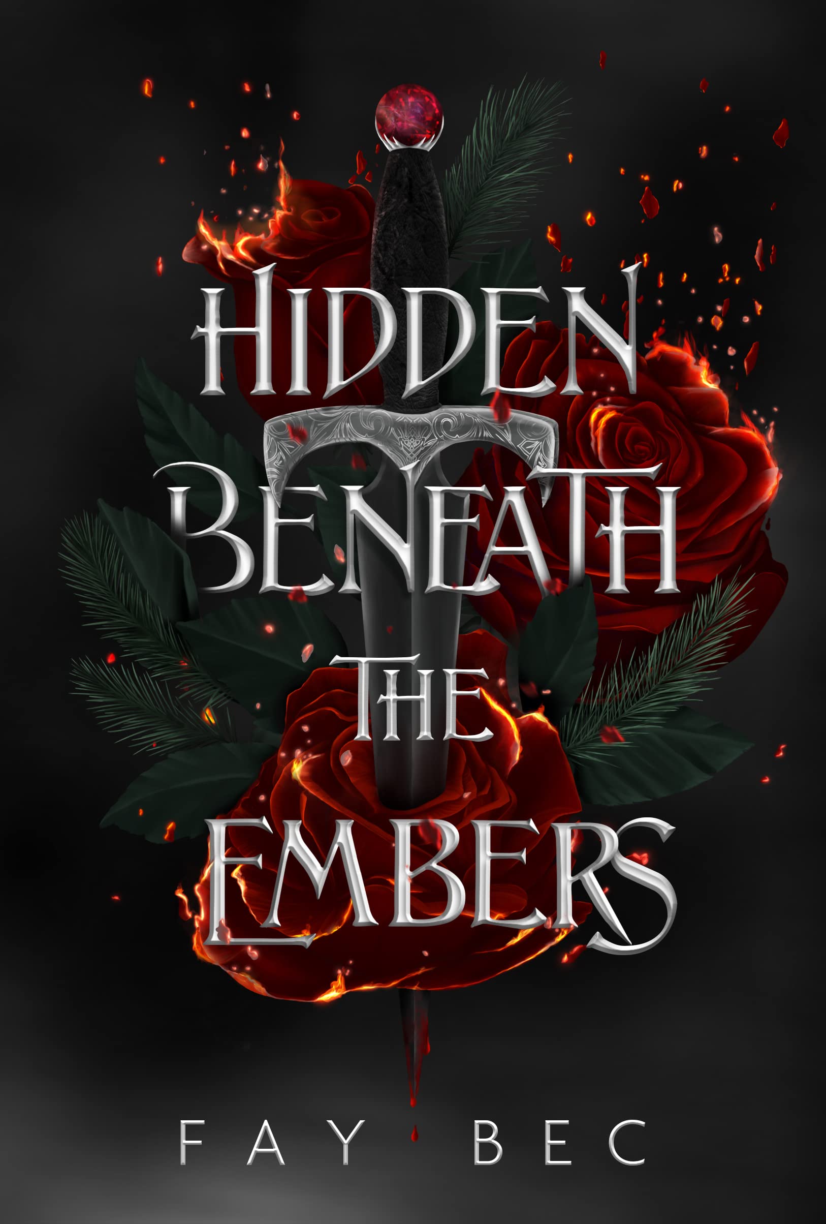 Hidden Beneath the Embers (The Dark Curse, #1)