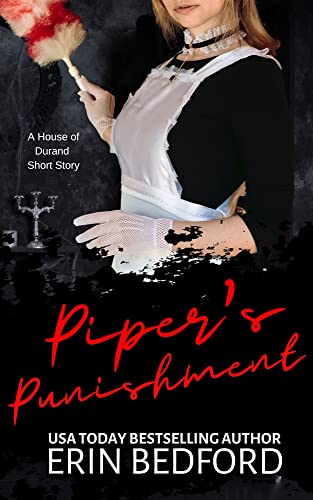 Piper's Punishment (House of Durand, #5.5)