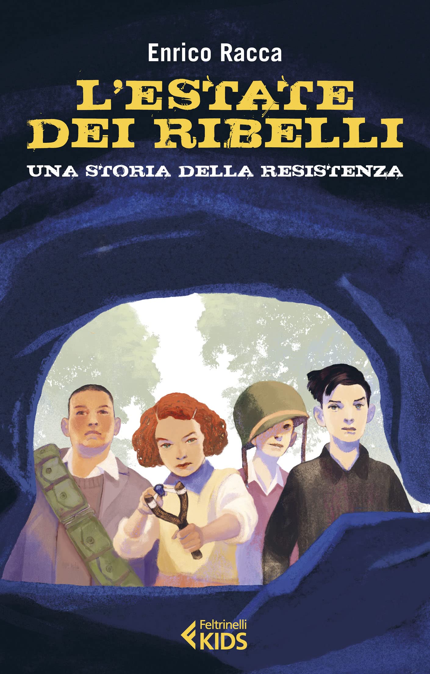L’estate dei ribelli: Una storia della Resistenza