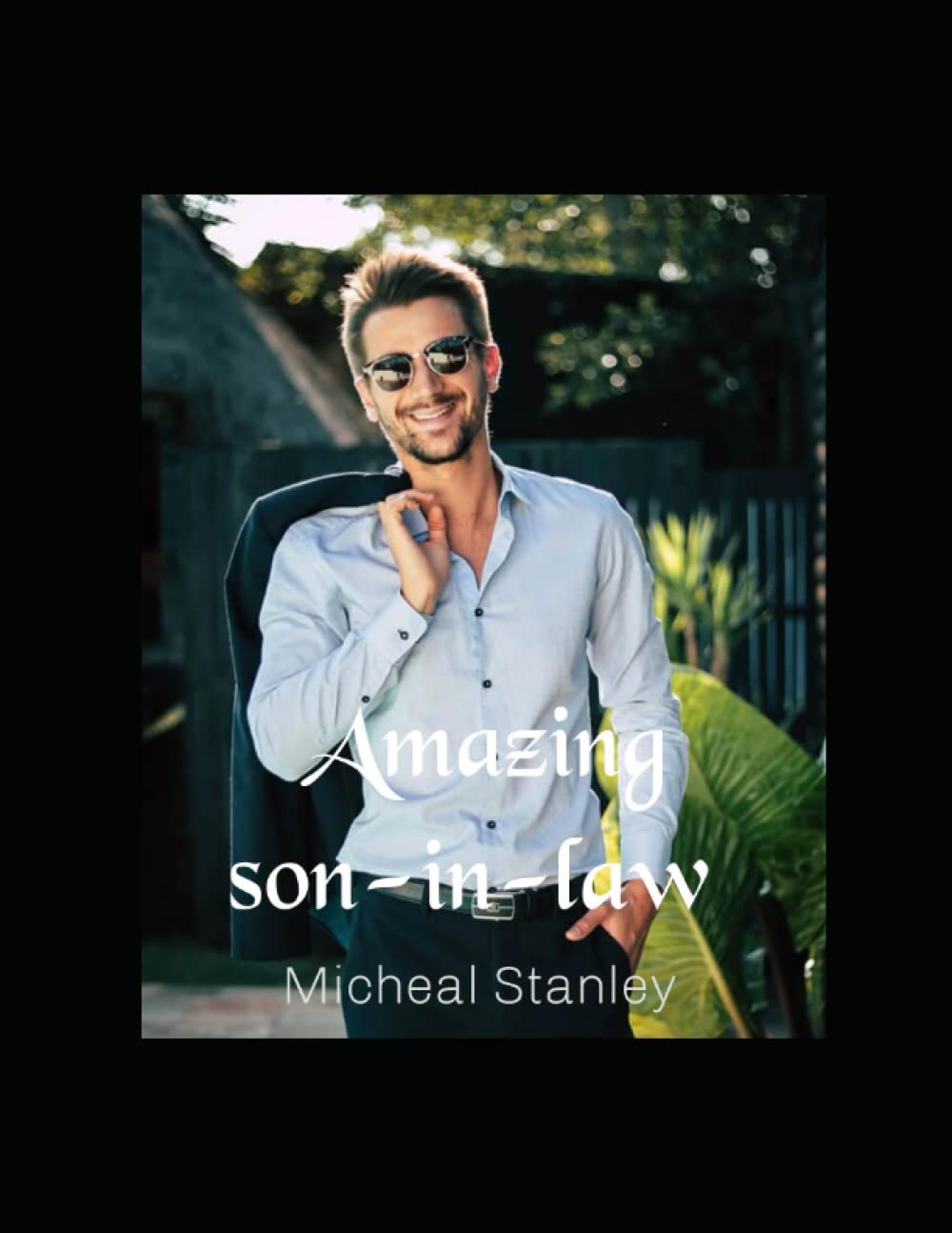 Amazing soninlaw The Charismatic Charlie Wade vol 2 by Micheal