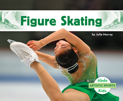 Figure Skating by Julie Murray | Goodreads