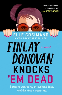 Finlay Donovan Knocks 'Em Dead (Finlay Donovan, #2)