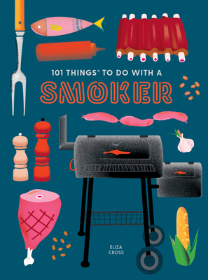 101 Things to Do With a Smoker book cover