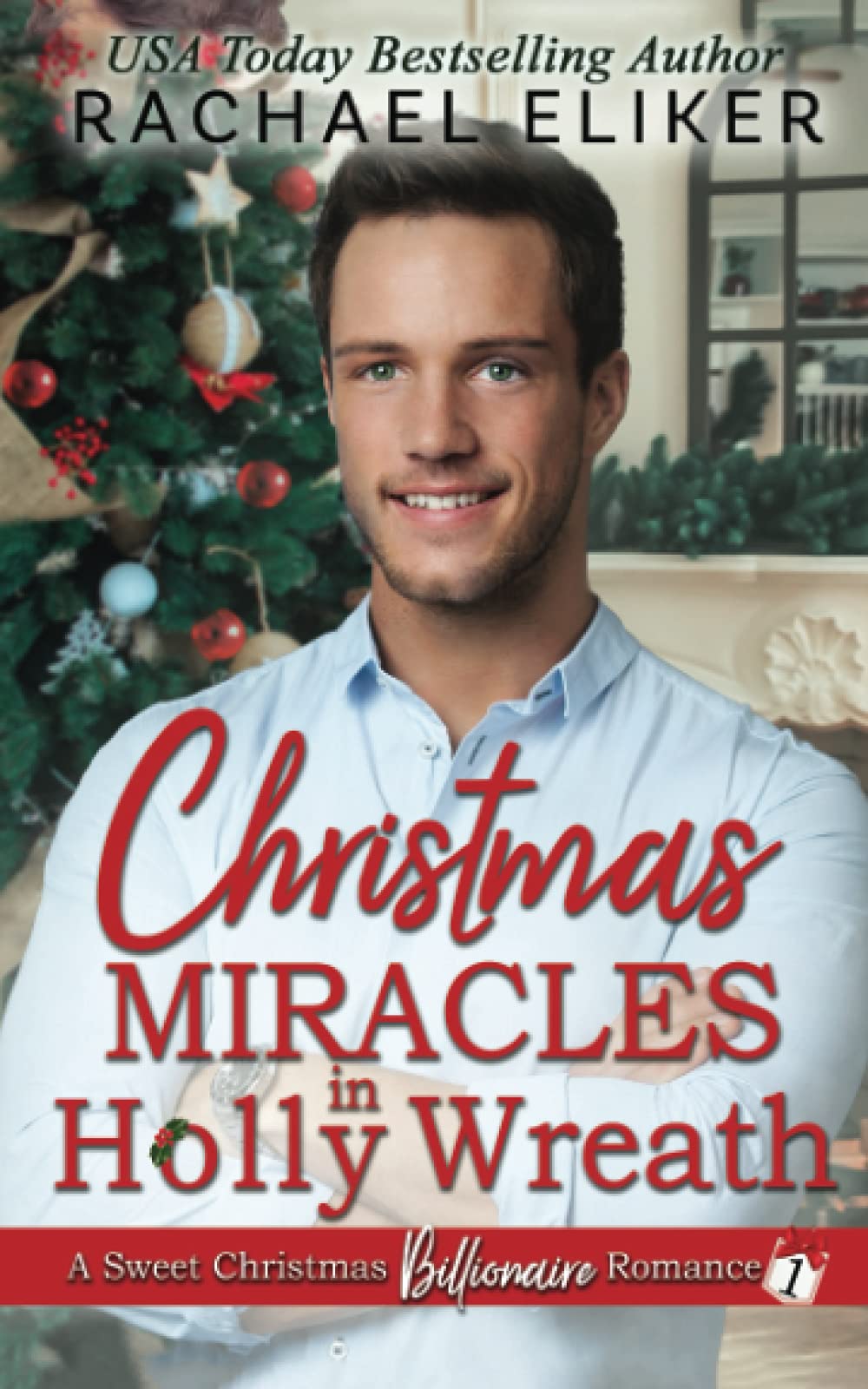 Christmas Miracles in Holly Wreath by Rachael Eliker Goodreads