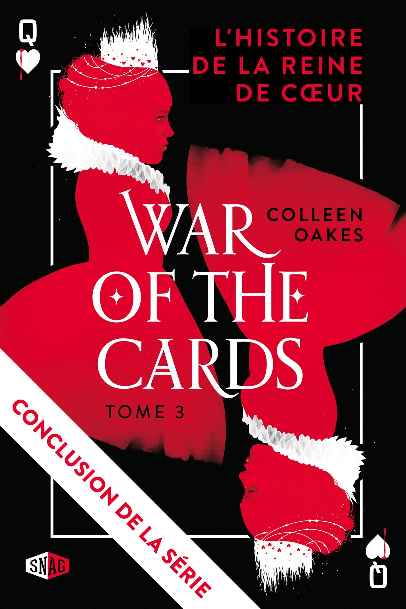 War of the cards L'histoire de la reine de cœur Queen of hearts, T3