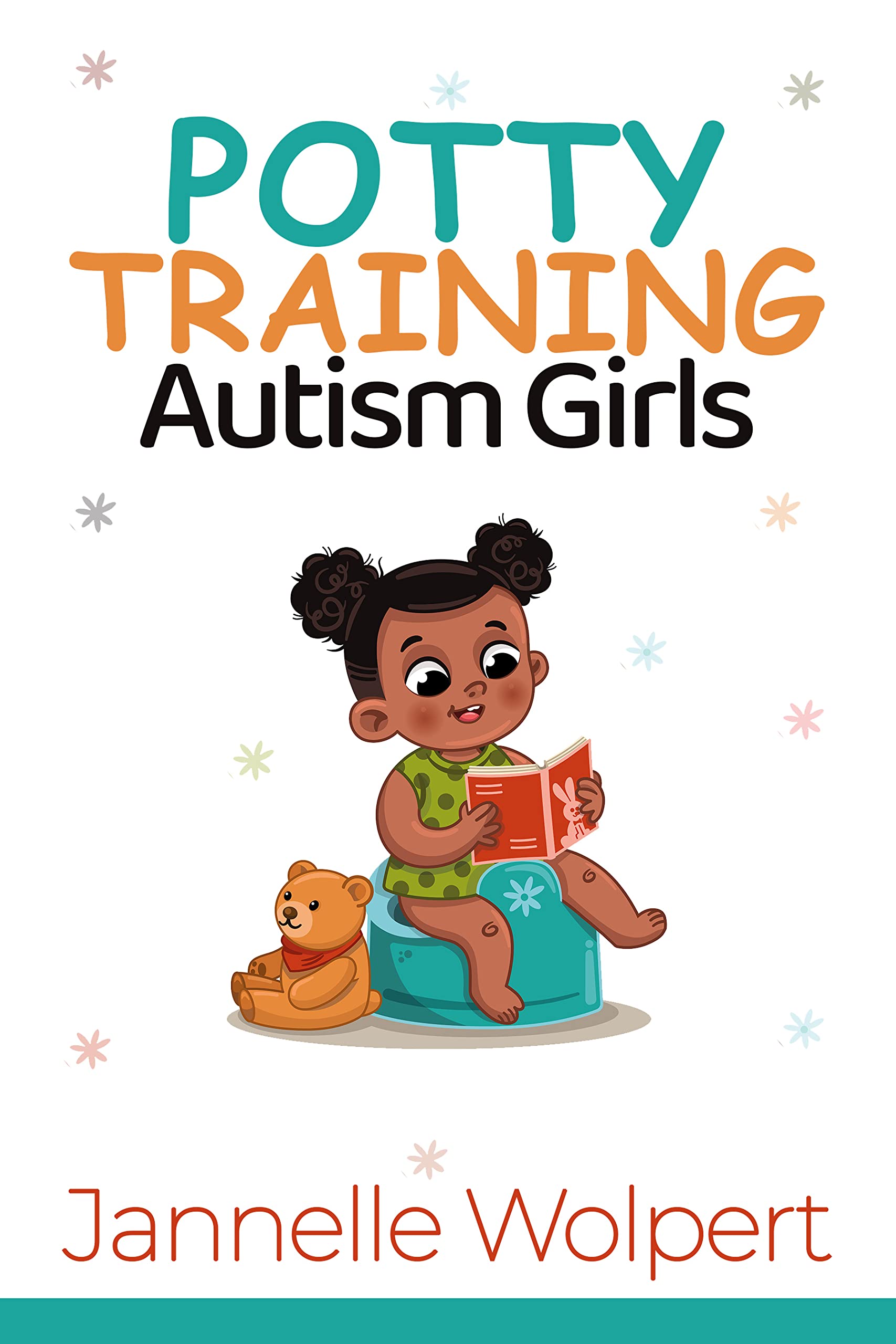 Potty Training Autism Girls by Jannelle Wolpert Goodreads