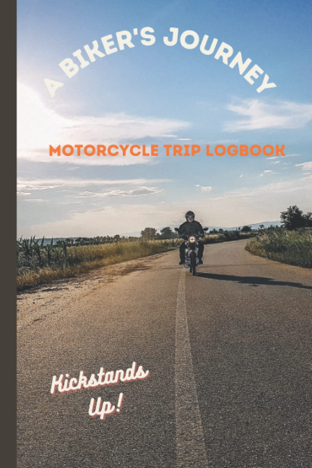 A Biker's Journey Motorcycle Trip Logbook by J Burkhardt Goodreads