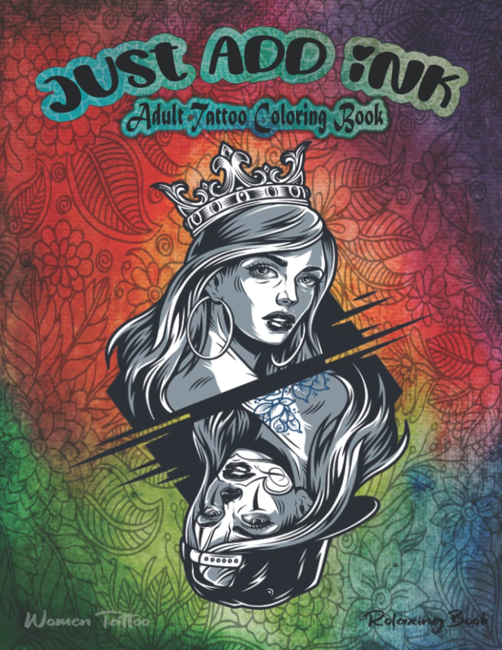 Just add ink Adult Tattoo Coloring Book: Coloring pages with Amazing Girl Tattoo Designs by MED ...