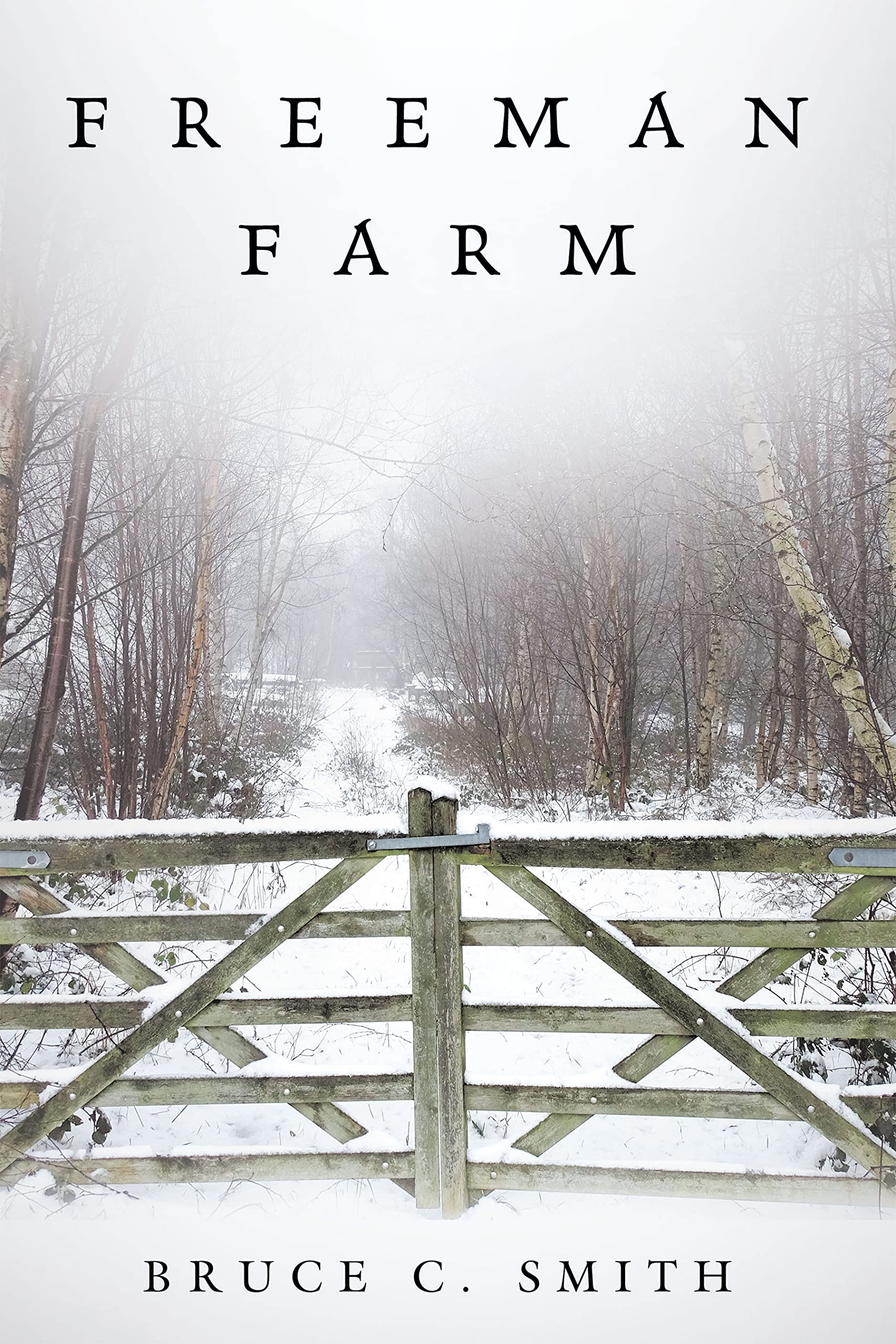 Freeman Farm by Bruce C. Smith Goodreads