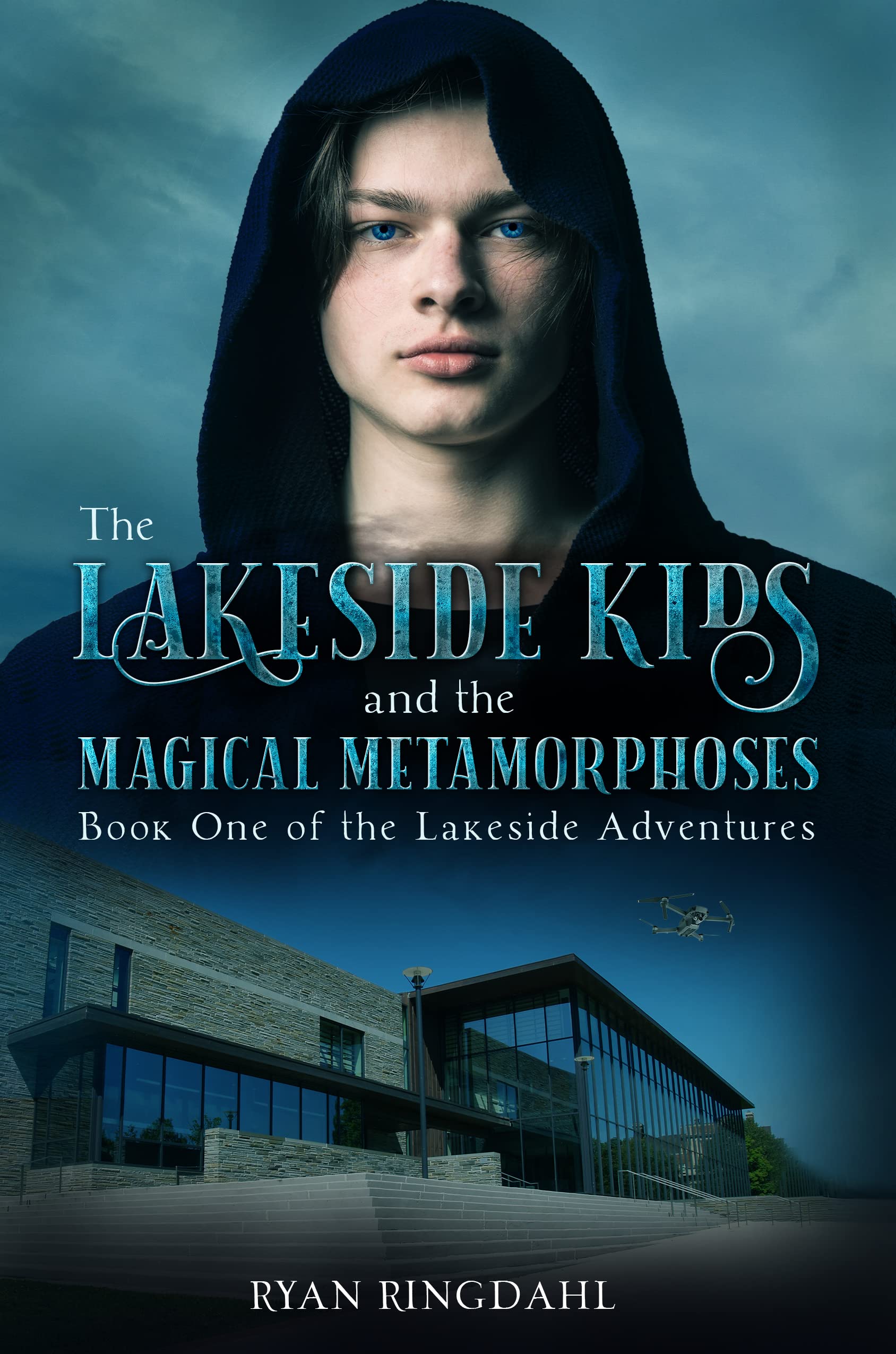 The Lakeside Kids and the Magical Metamorphoses Book One of the