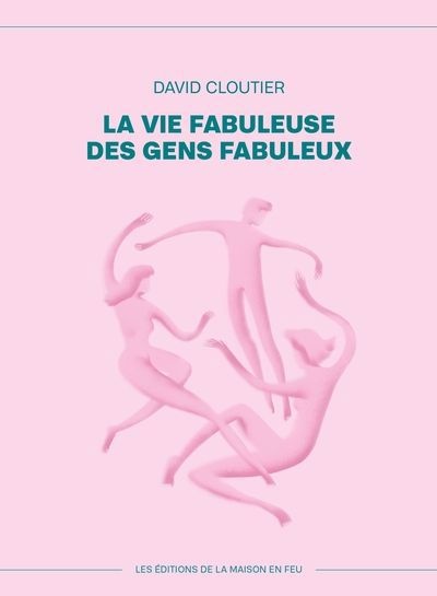 La vie fabuleuse des gens fabuleux