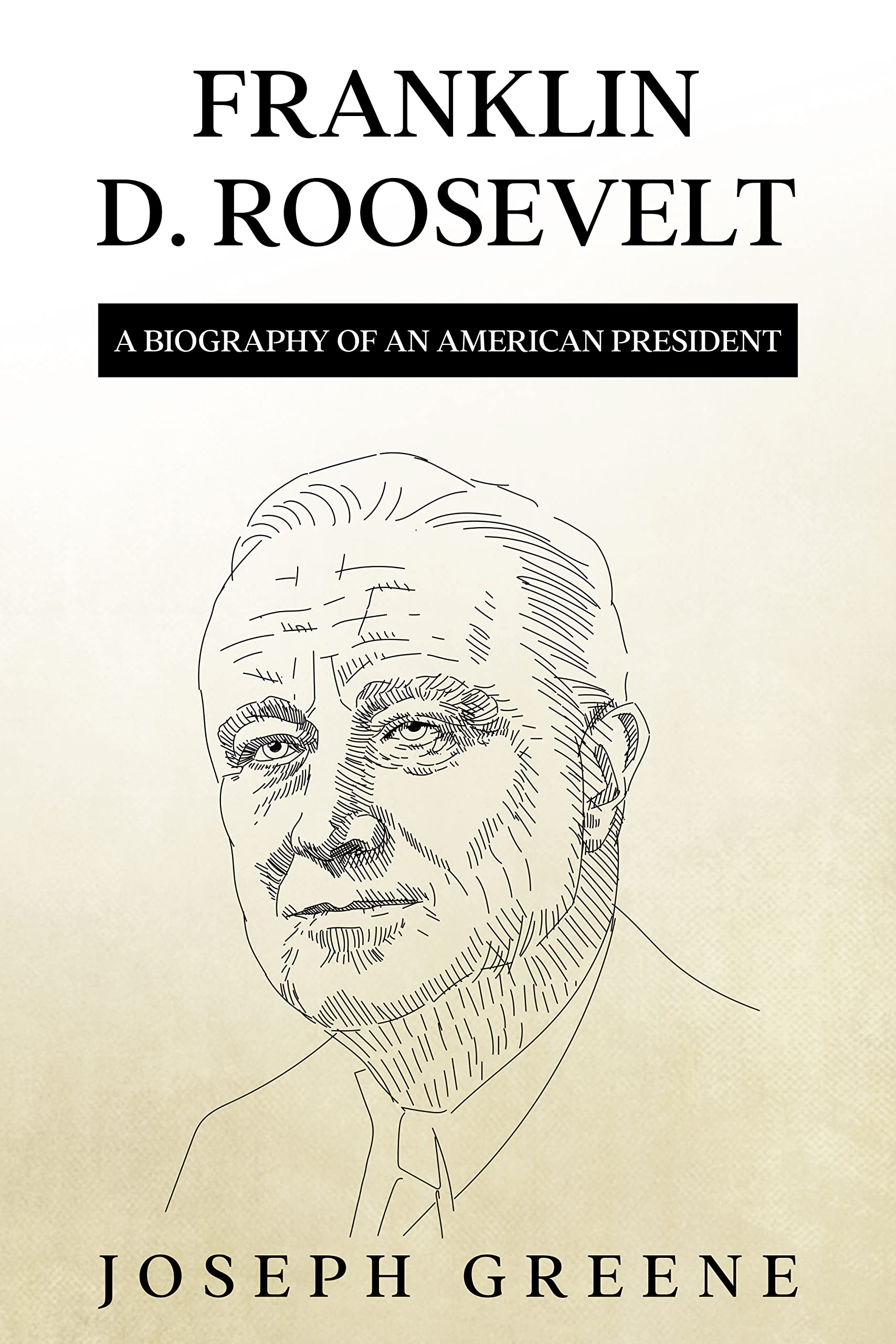 Franklin D. Roosevelt : A Biography of an American President by Joseph ...