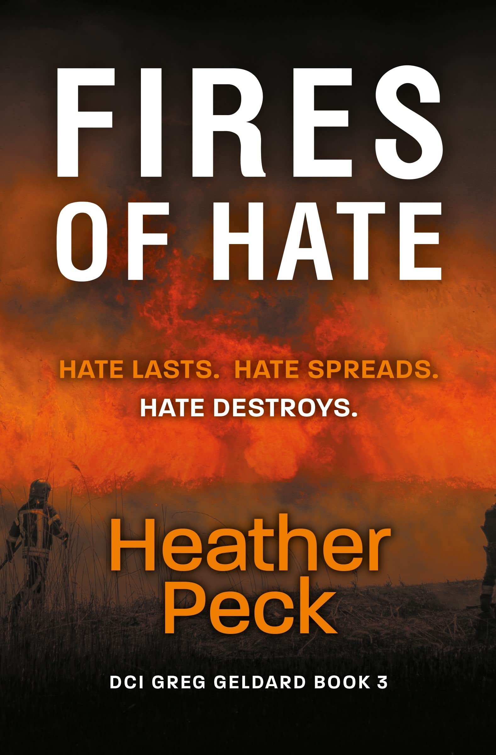 Fires of Hate (DCI Geldard Book 3)